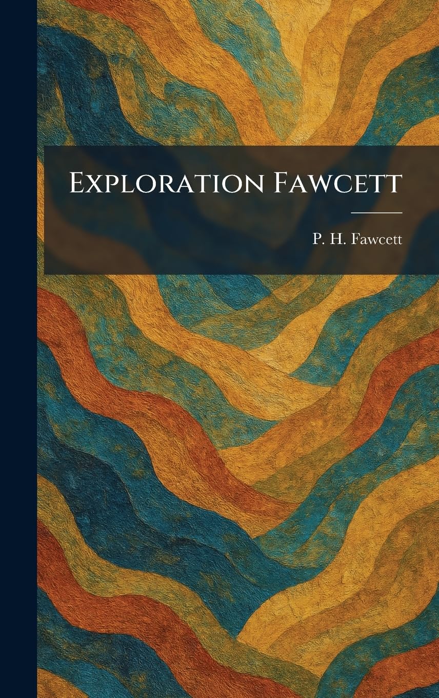 Exploration Fawcett