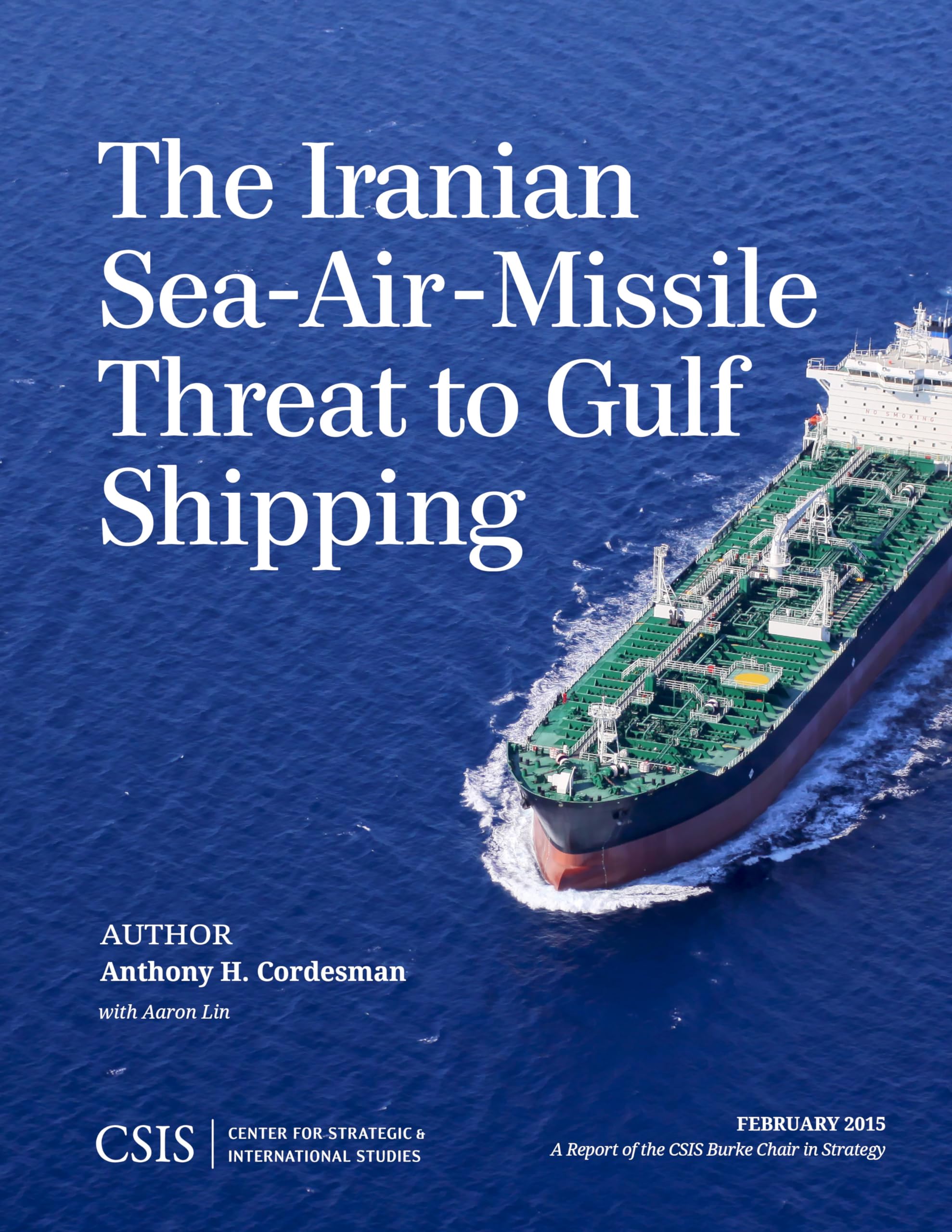 Buy The Iranian Sea-Air-Missile Threat to Gulf Shipping (Csis Reports) — BookShops.in