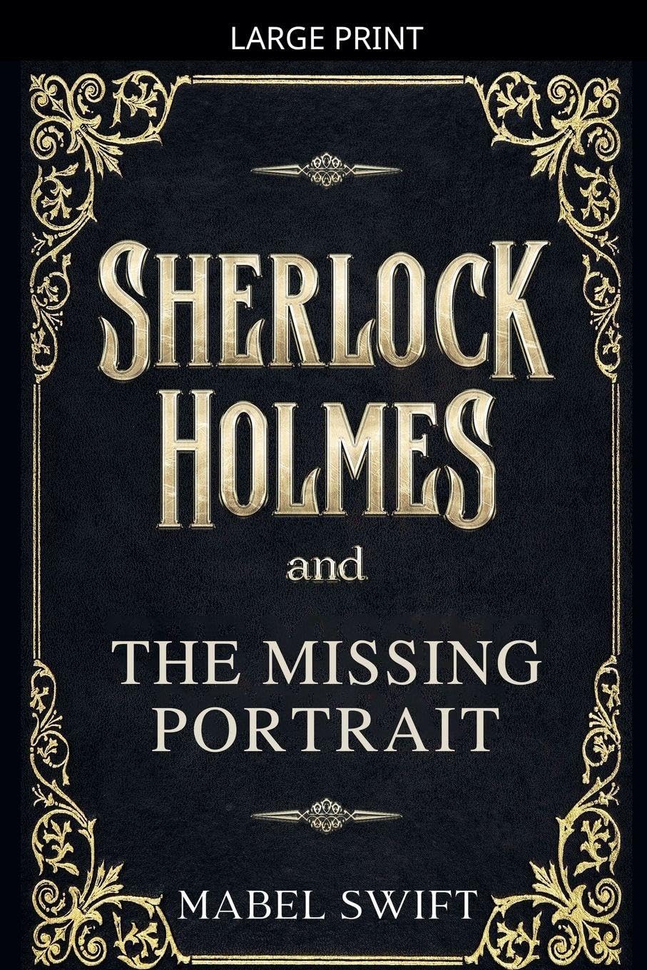 Sherlock Holmes and The Missing Portrait
