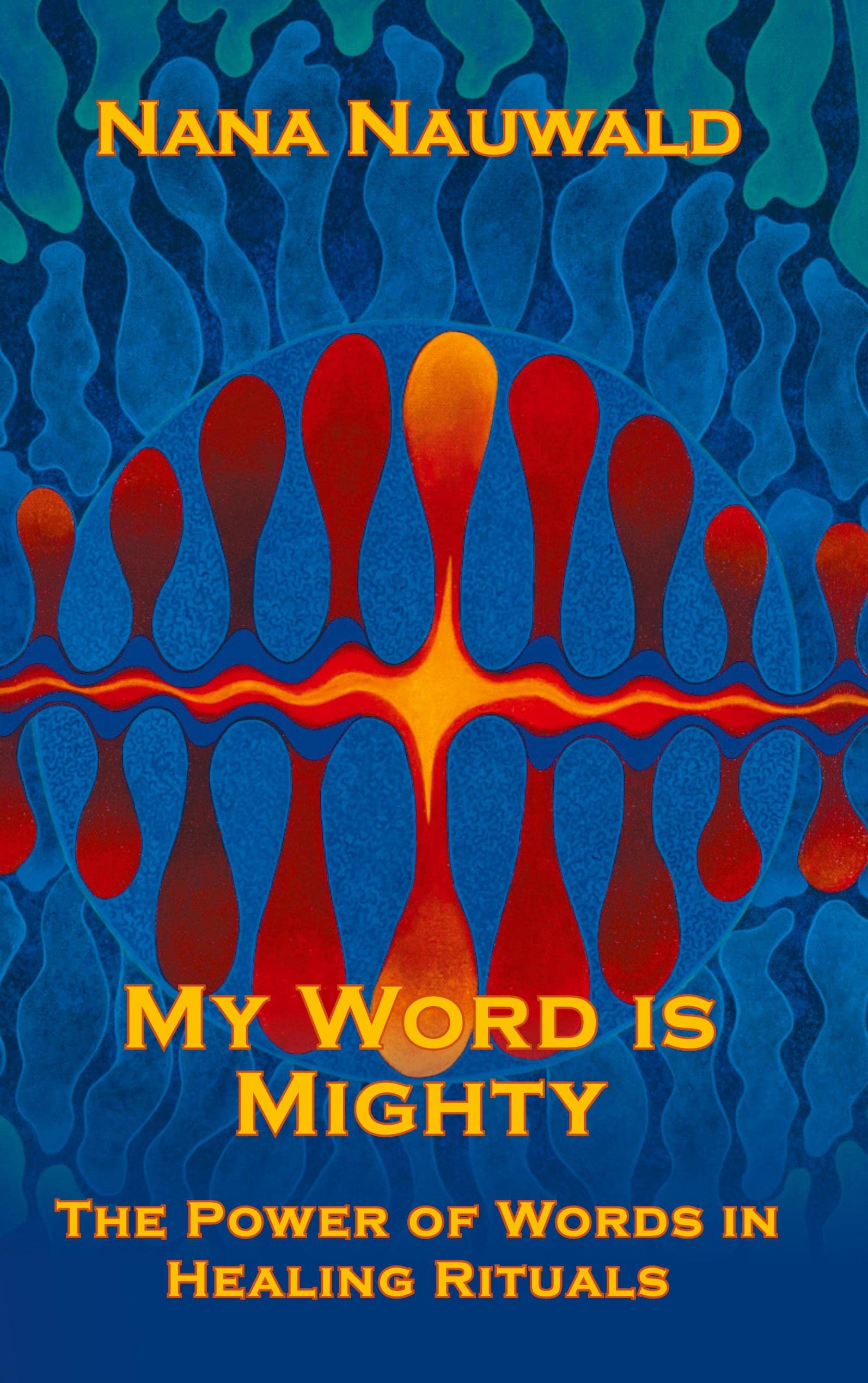 My Word is Mighty: The Power of Words in Healing Rituals