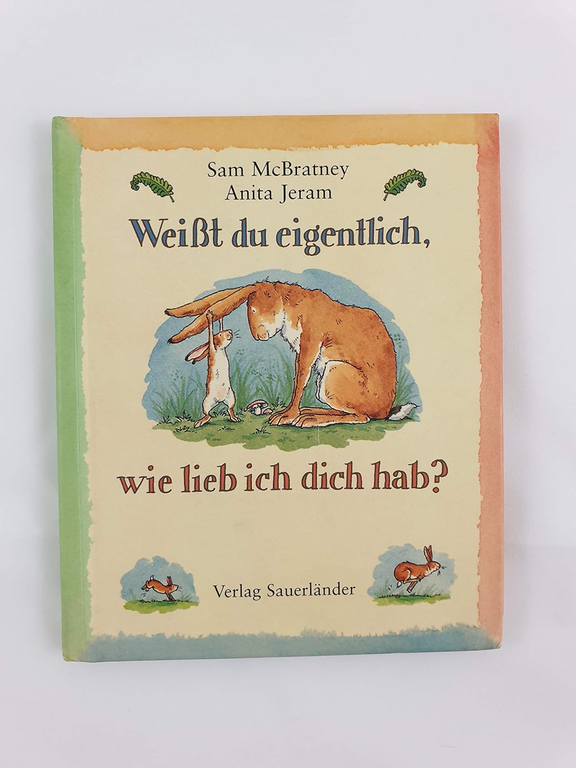 Weißt Du Eigentlich Wie Lieb Ich Dich Hab Bücher Weißt du eigentlich, wie lieb ich dich hab? : Sam McBratney, Anita
