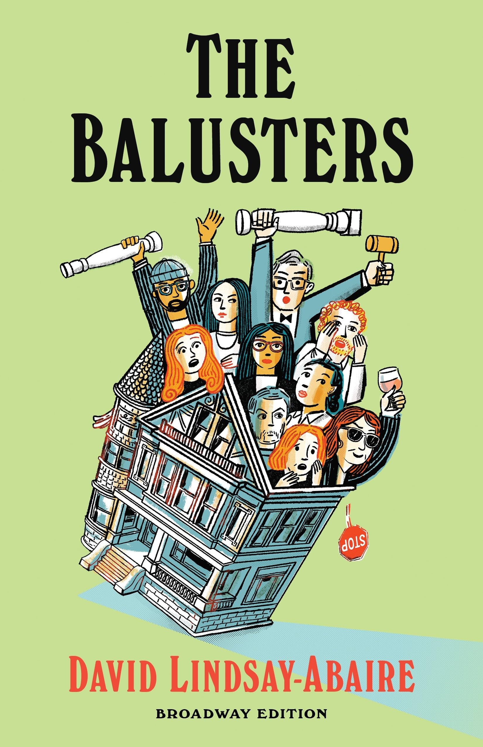 The Balusters: Broadway Edition (Broadway Editions)