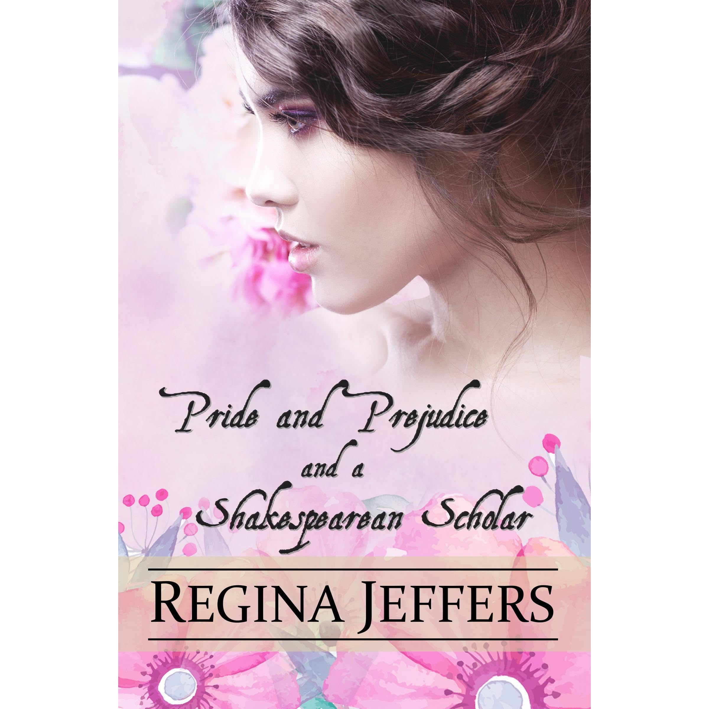 Pride and Prejudice and a Shakespearean Scholar