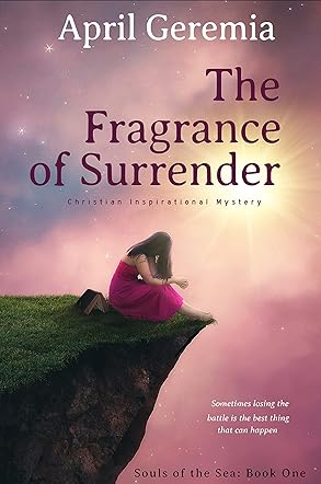 The Fragrance of Surrender