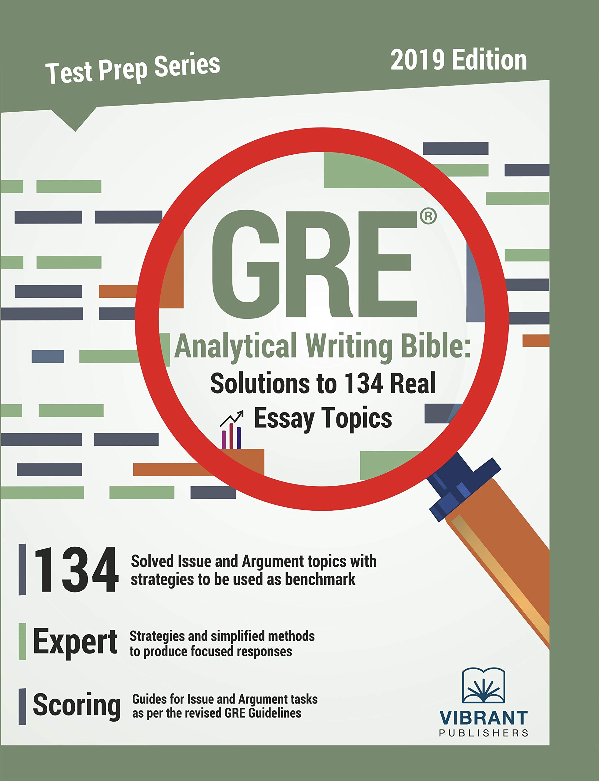 GRE Analytical Writing Bible Solutions to 134 Real Essay Topics (Test Prep Series)