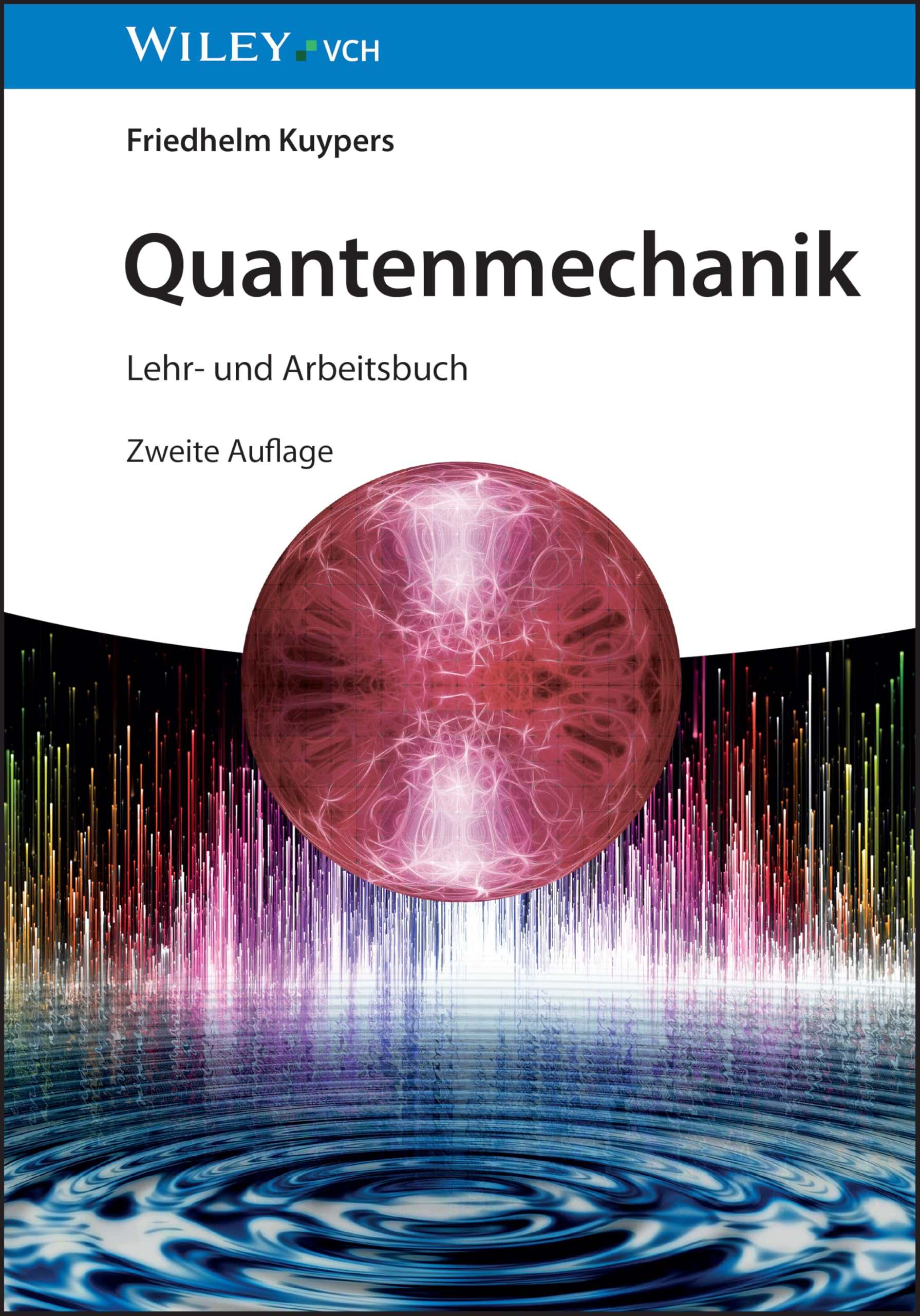 Quantenmechanik: Lehr- und Arbeitsbuch
