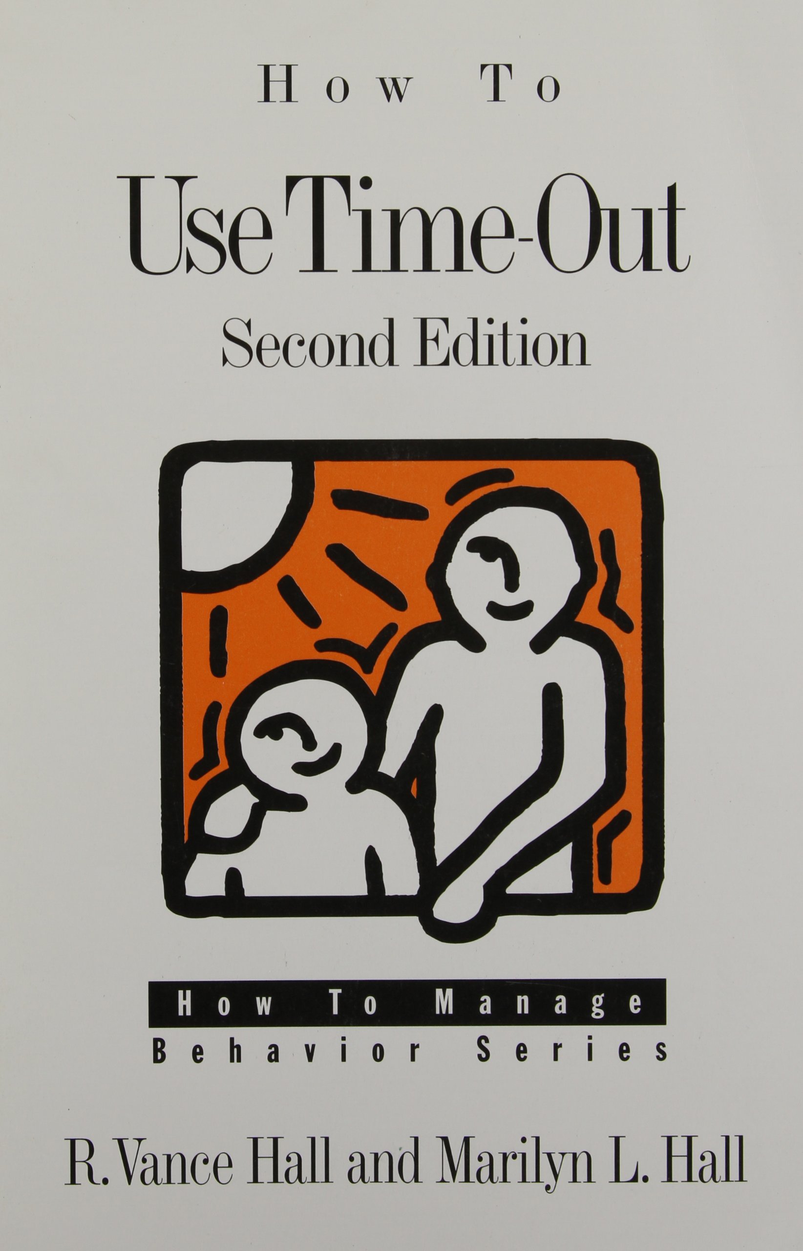 Buy How to Use Time-Out (How to Manage Behavior Series) — BookShops.in