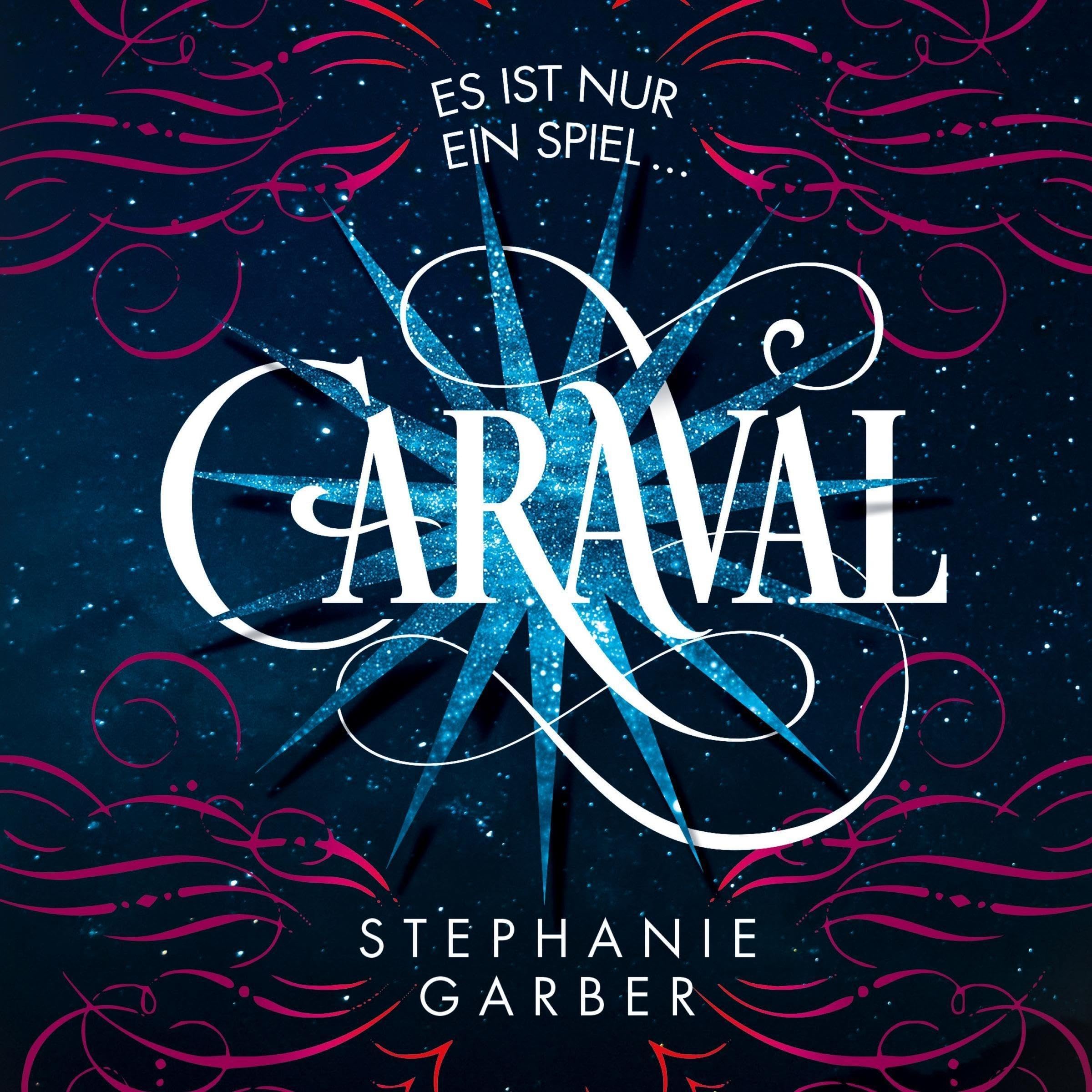 Cover art for Caraval - Es ist nur ein Spiel...