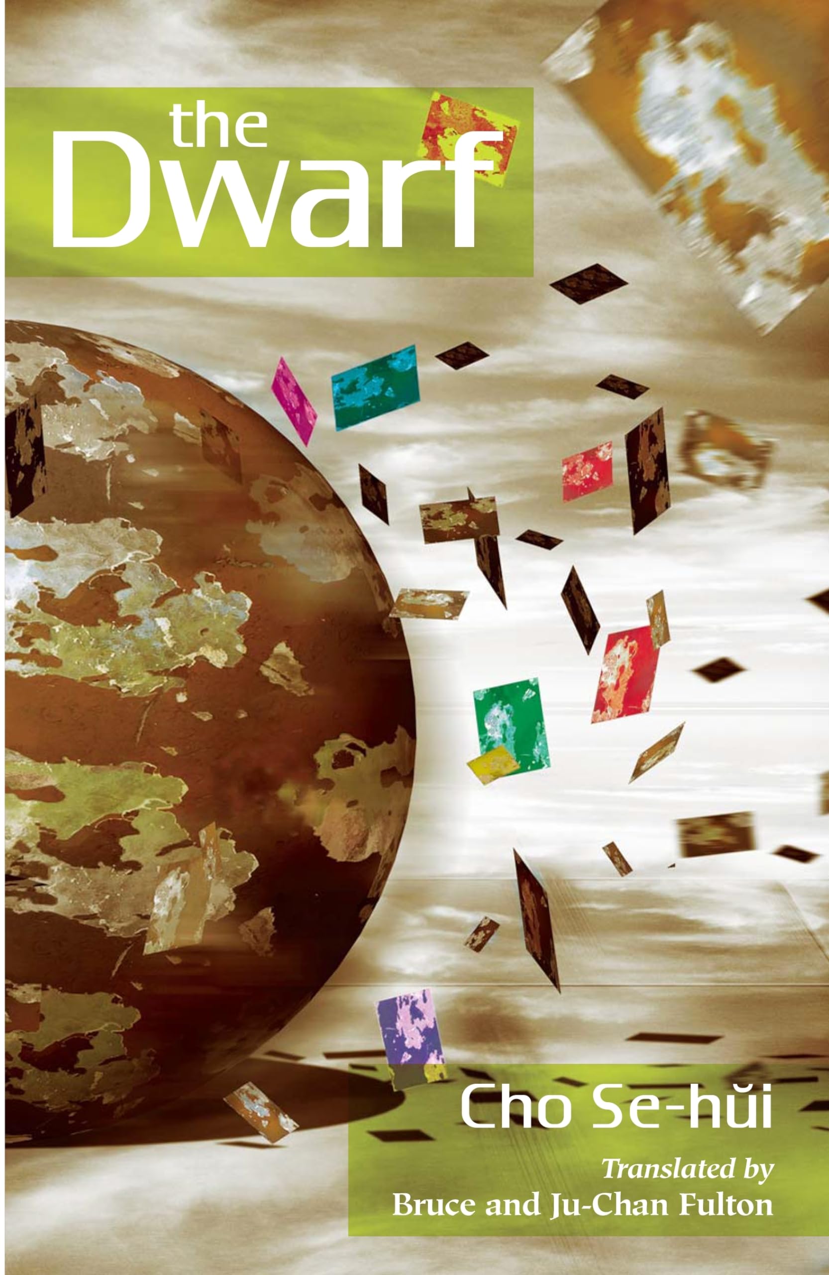 The Dwarf (Modern Korean Fiction): Cho, Se-hŭi, Fulton, Ju