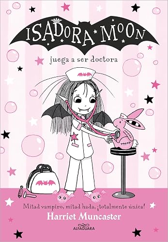 Isadora Moon 13 - Isadora Moon juega a ser doctora: ¡Un libro mágico con purpurina en cubierta! (Harriet Muncaster)