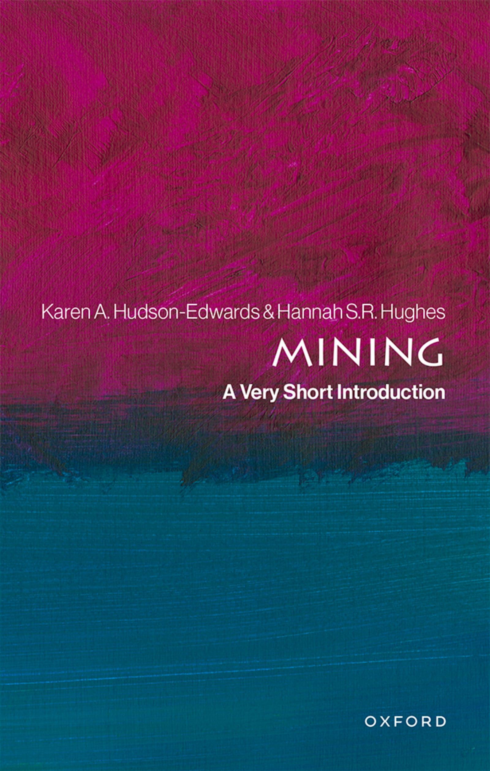 Mining: A Very Short Introduction