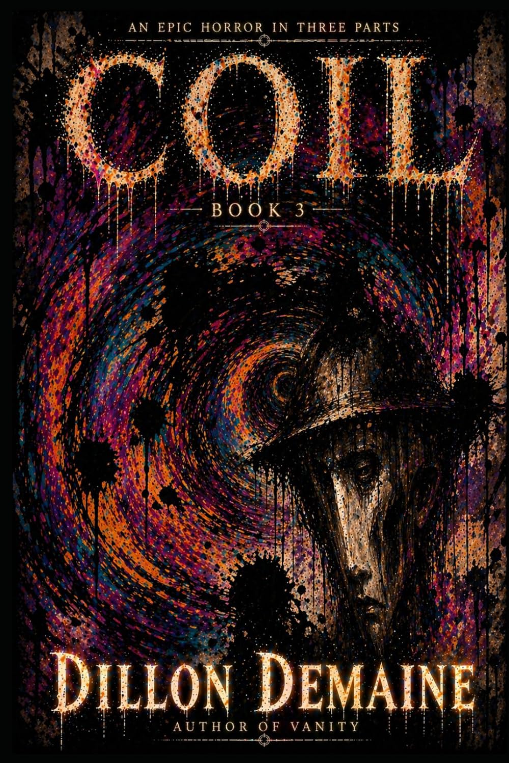 Coil - Part 3: An Epic Horror in 3 Parts (The Coil Trilogy)