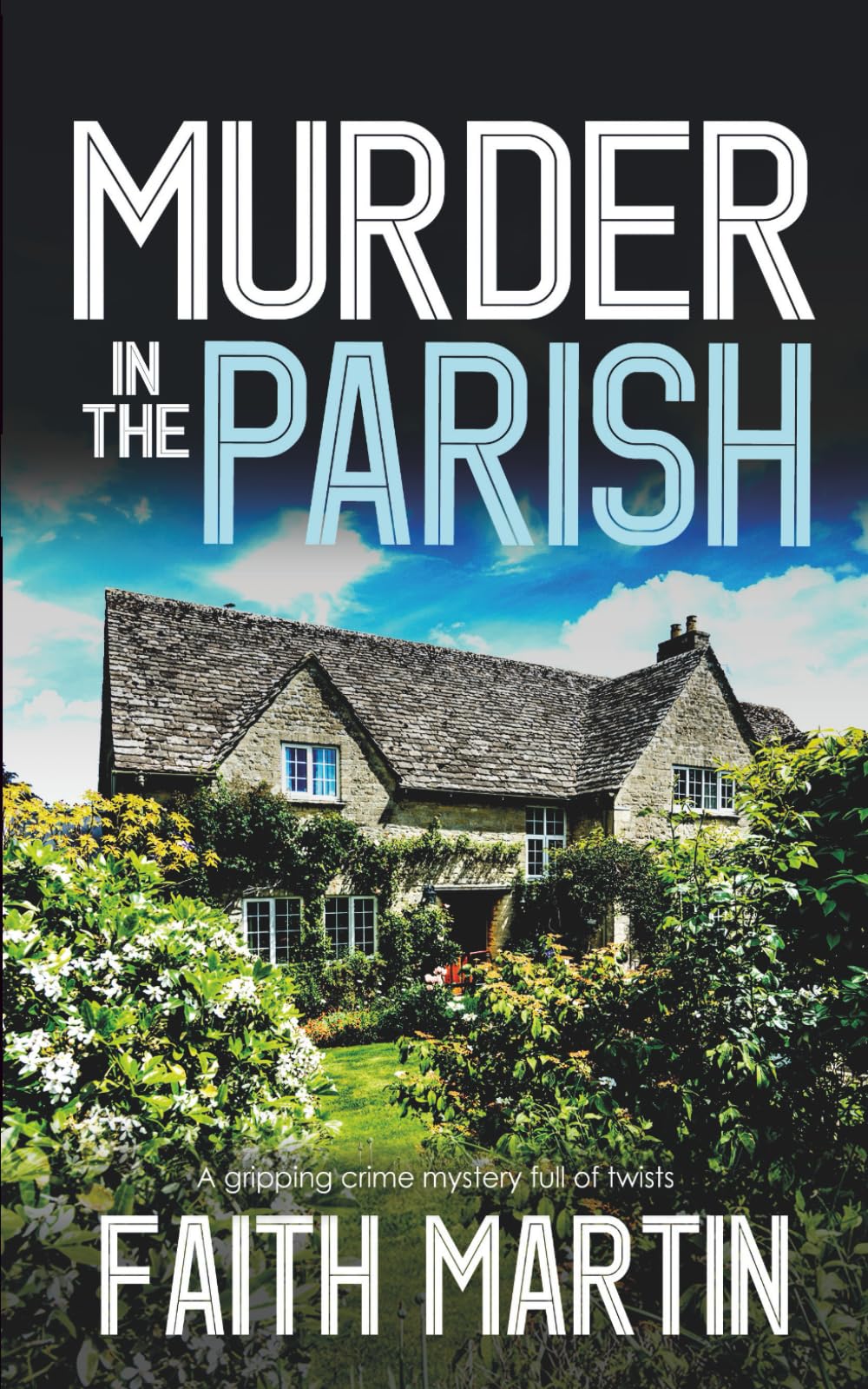 MURDER IN THE PARISH a gripping crime mystery full of twists (DI Hillary Greene)