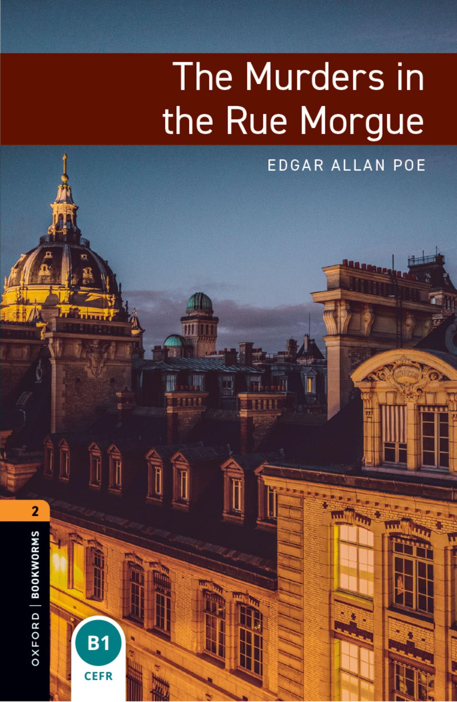 Oxford Bookworms Library: Level 2: The Murders in the Rue Morgue: Level 2: 700-Word Vocabulary