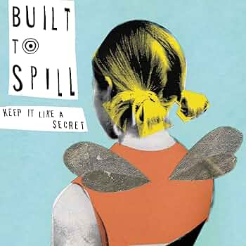 洋楽 Built to Spill / Keep It Like a Secret Amazon.co.jp: Keep It Like a Secret: ミュージック