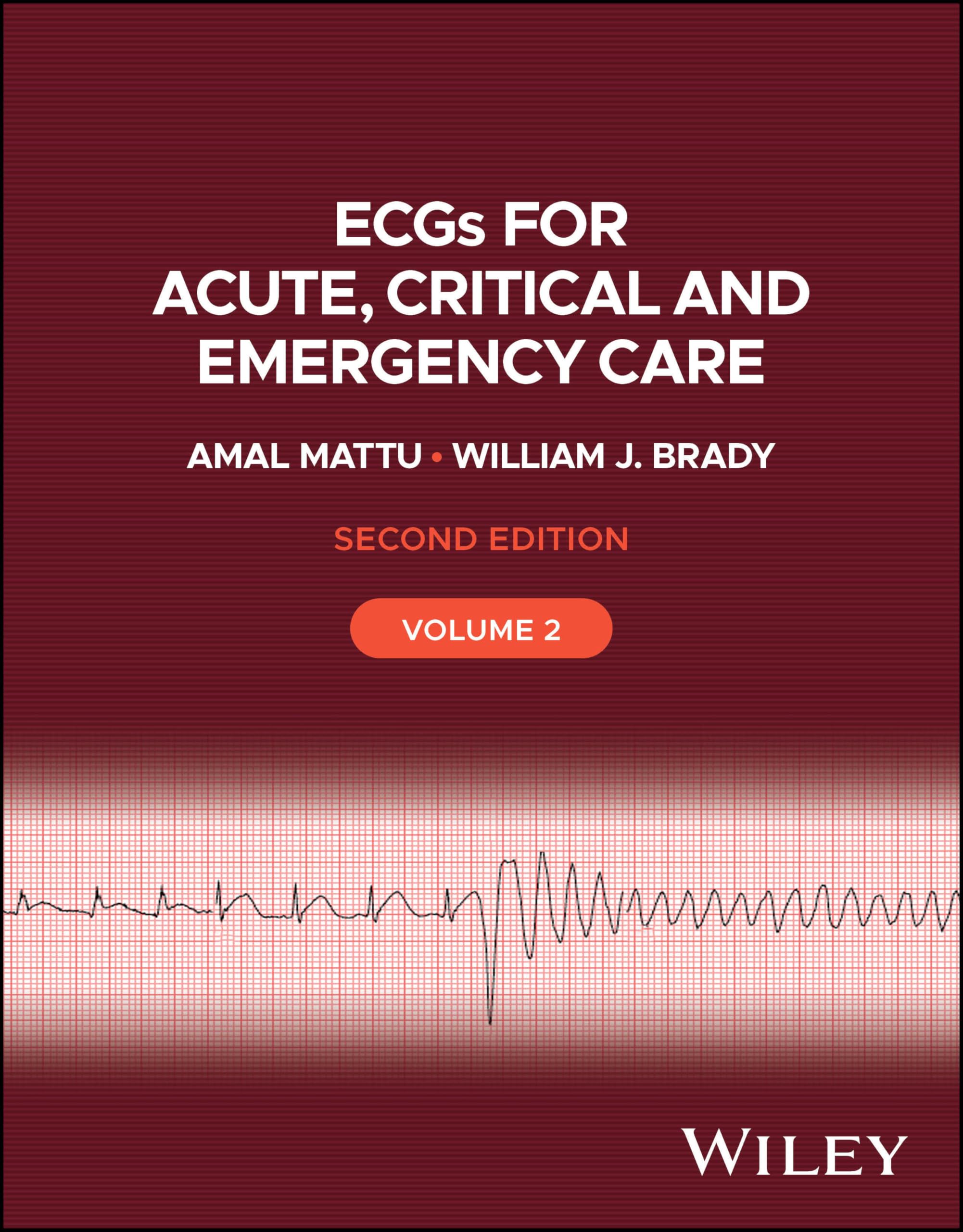 ECGs for Acute Critical and Emergency Care Volume  2 20th  by Mattu PAPERBACK