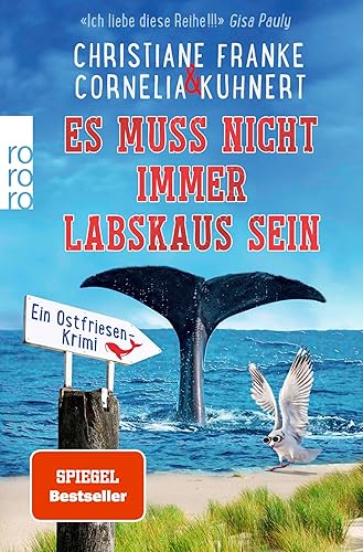 Es muss nicht immer Labskaus sein: Ein Ostfriesen-Krimi | «Es muss doch nicht Sylt sein, in Neuharlingersiel passiert doch auch genug.» Dora Heldt