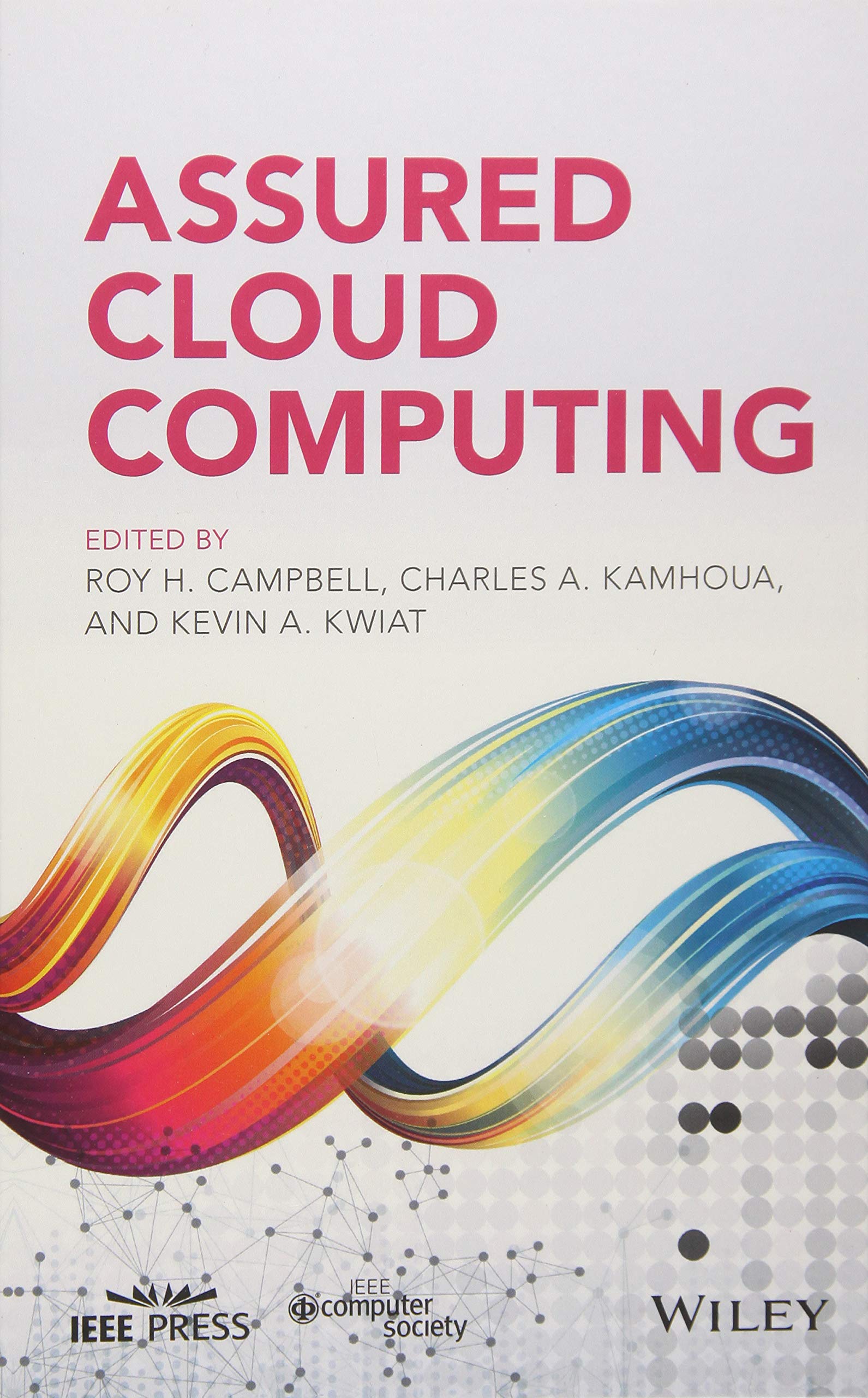 Assured Cloud Computing