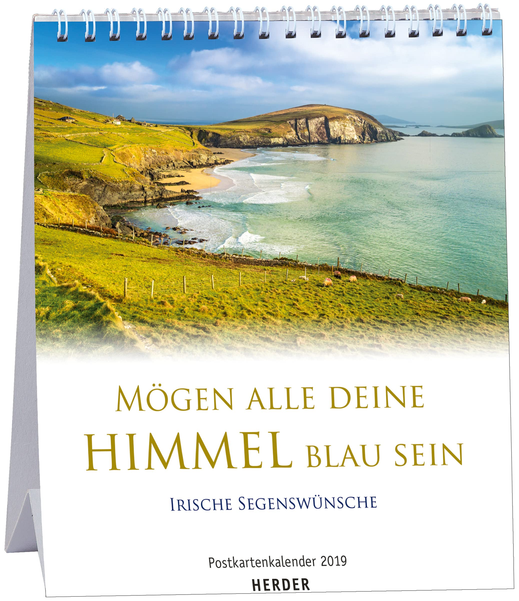 Mögen alle deine Himmel blau sein: Irische Segenswünsche. Postkartenkalender 2019