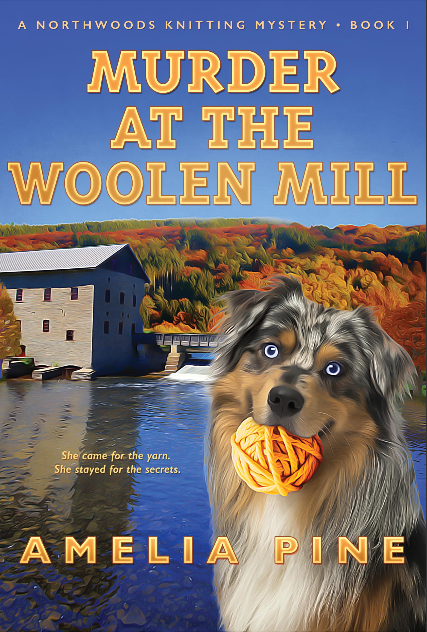 Murder at the Woolen Mill (Northwoods Knitting Mysteries Book 1)