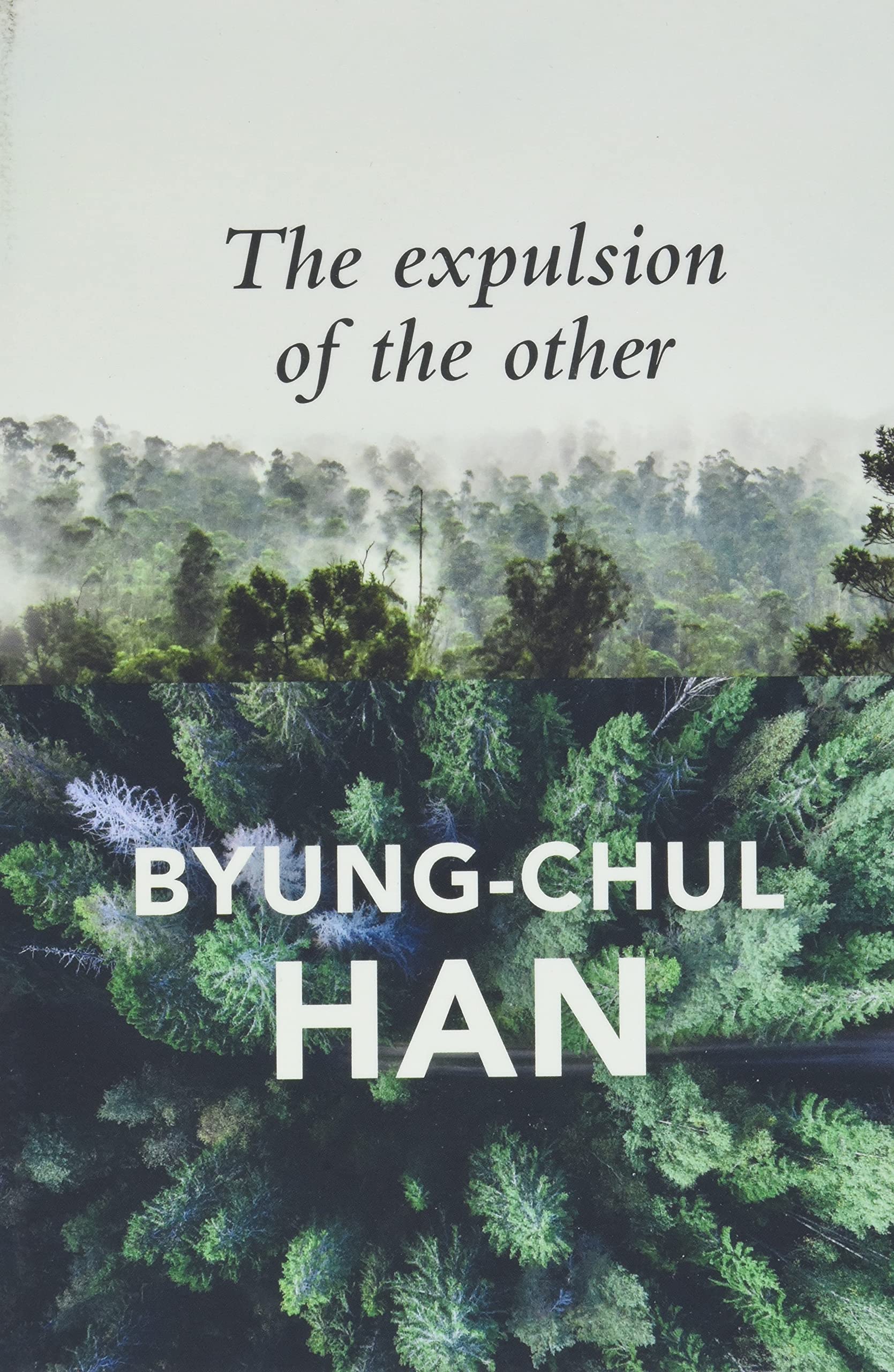 The Expulsion of the Other: Society, Perception, Han, Hoban^+