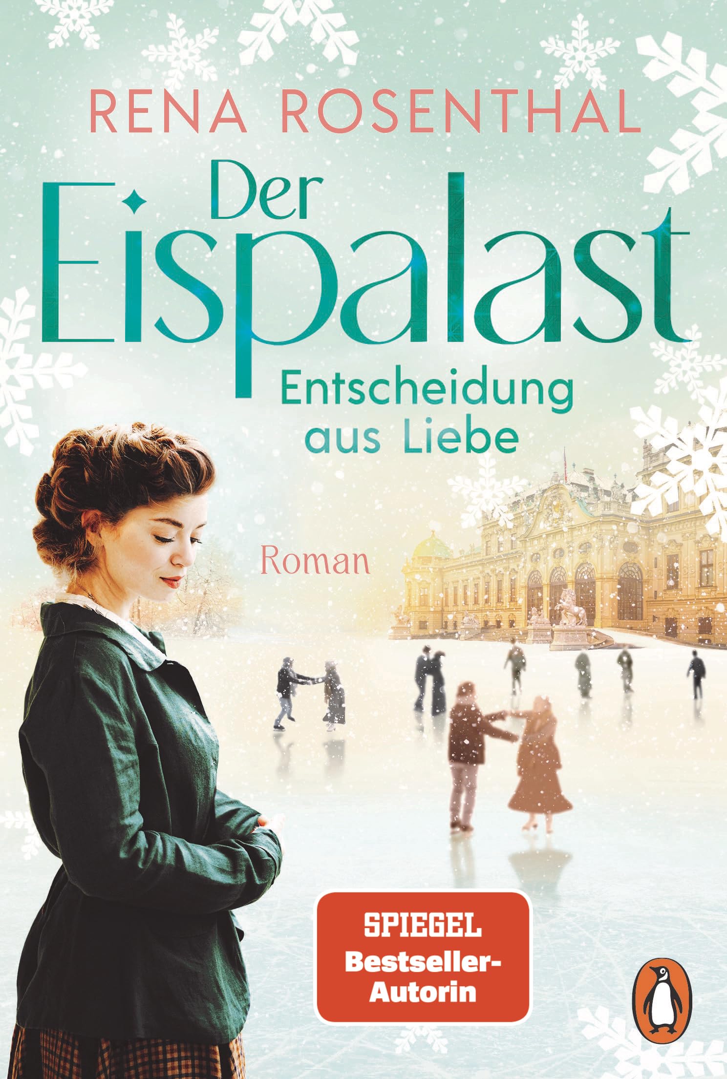 Der Eispalast - Entscheidung aus Liebe: Roman. Das große Finale der Bestsellersaga - zwischen historischem Eiskunstlauf und tiefen Gefühlen