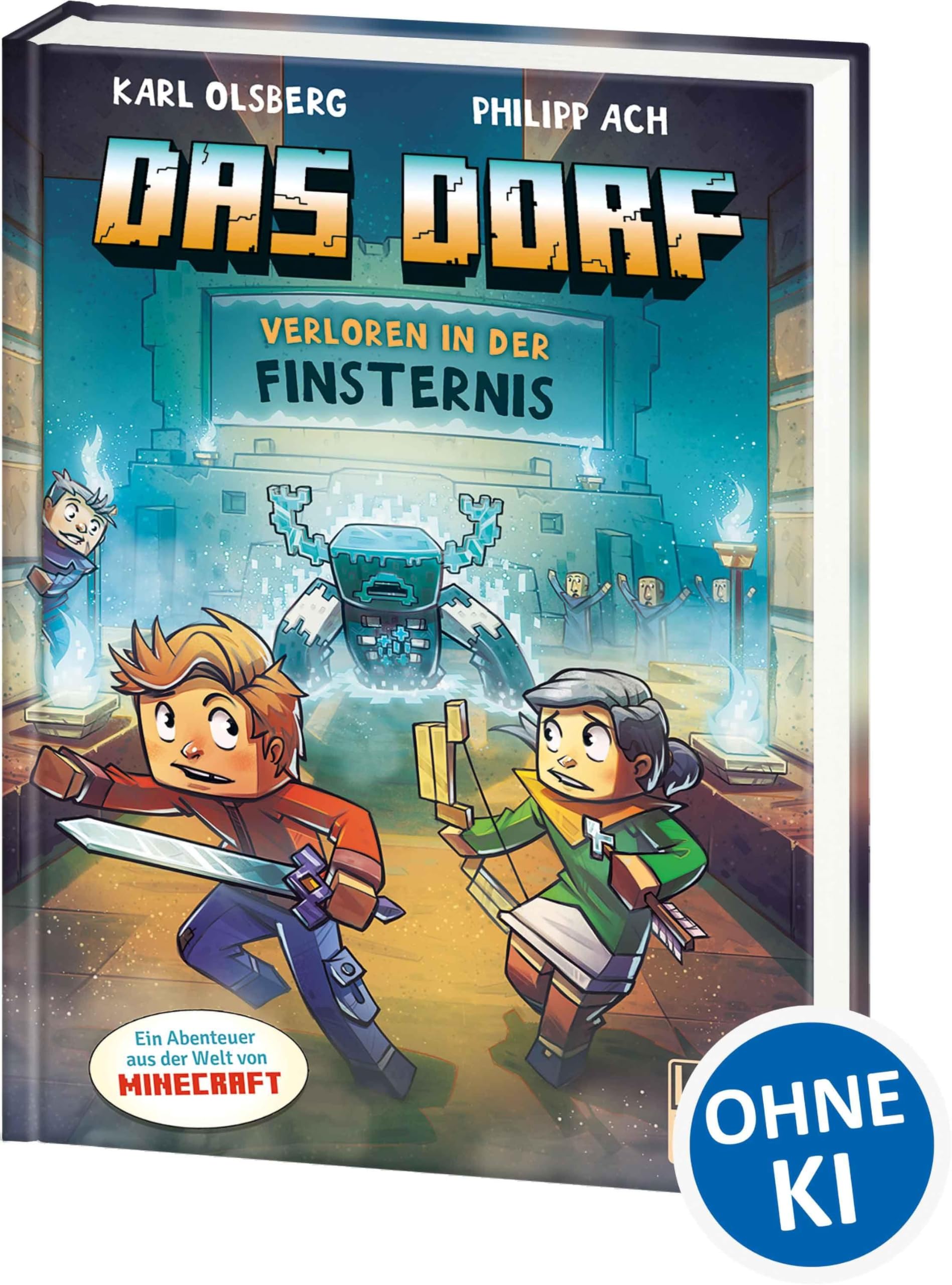 Das Dorf (Band 6) - Verloren in der Finsternis: Erkunde die mysteriöse Höhlenstadt - Gaming Abenteuer für Kinder ab 8 Jahren - Wow! Das will ich lesen