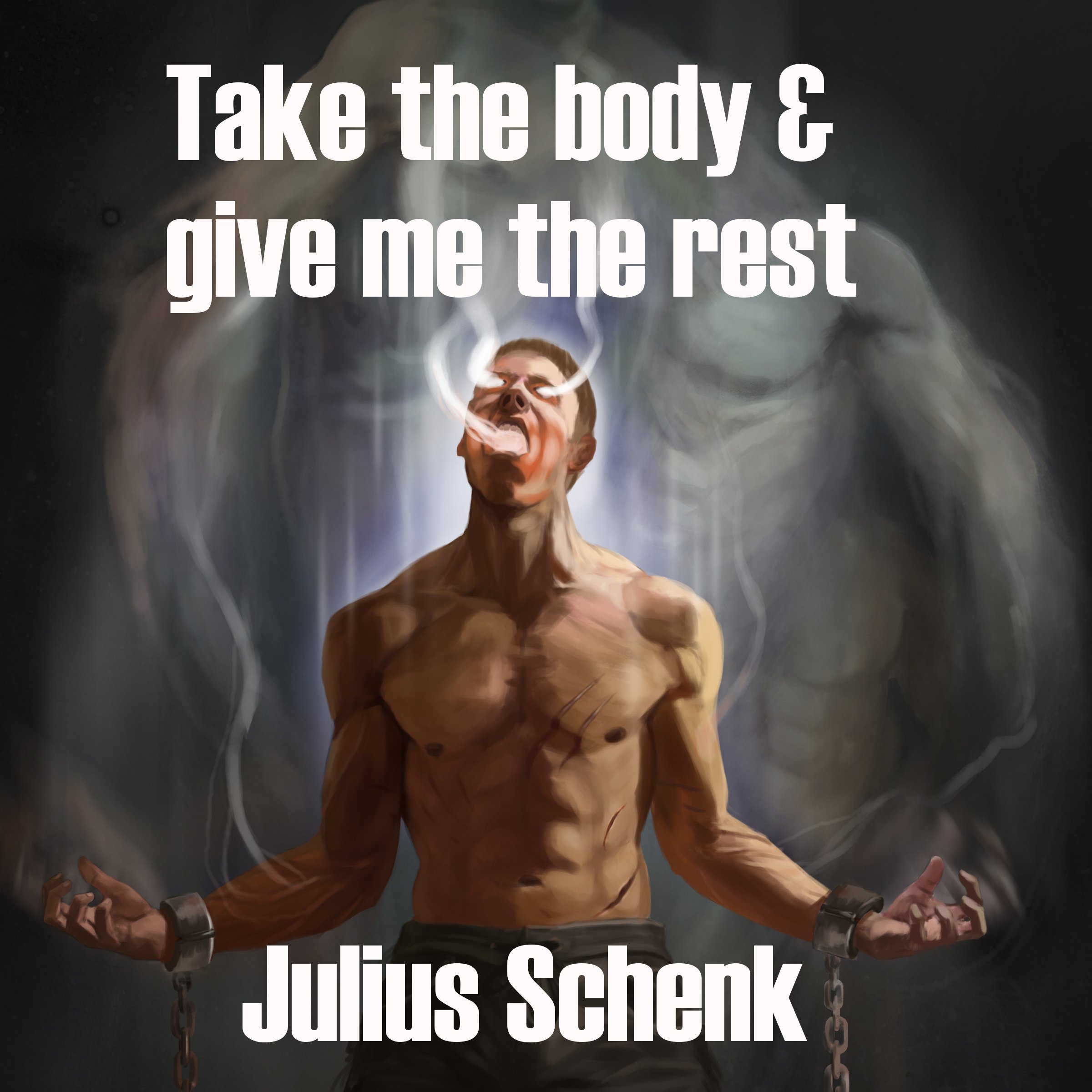 Cover art for Take the Body and Give Me the Rest