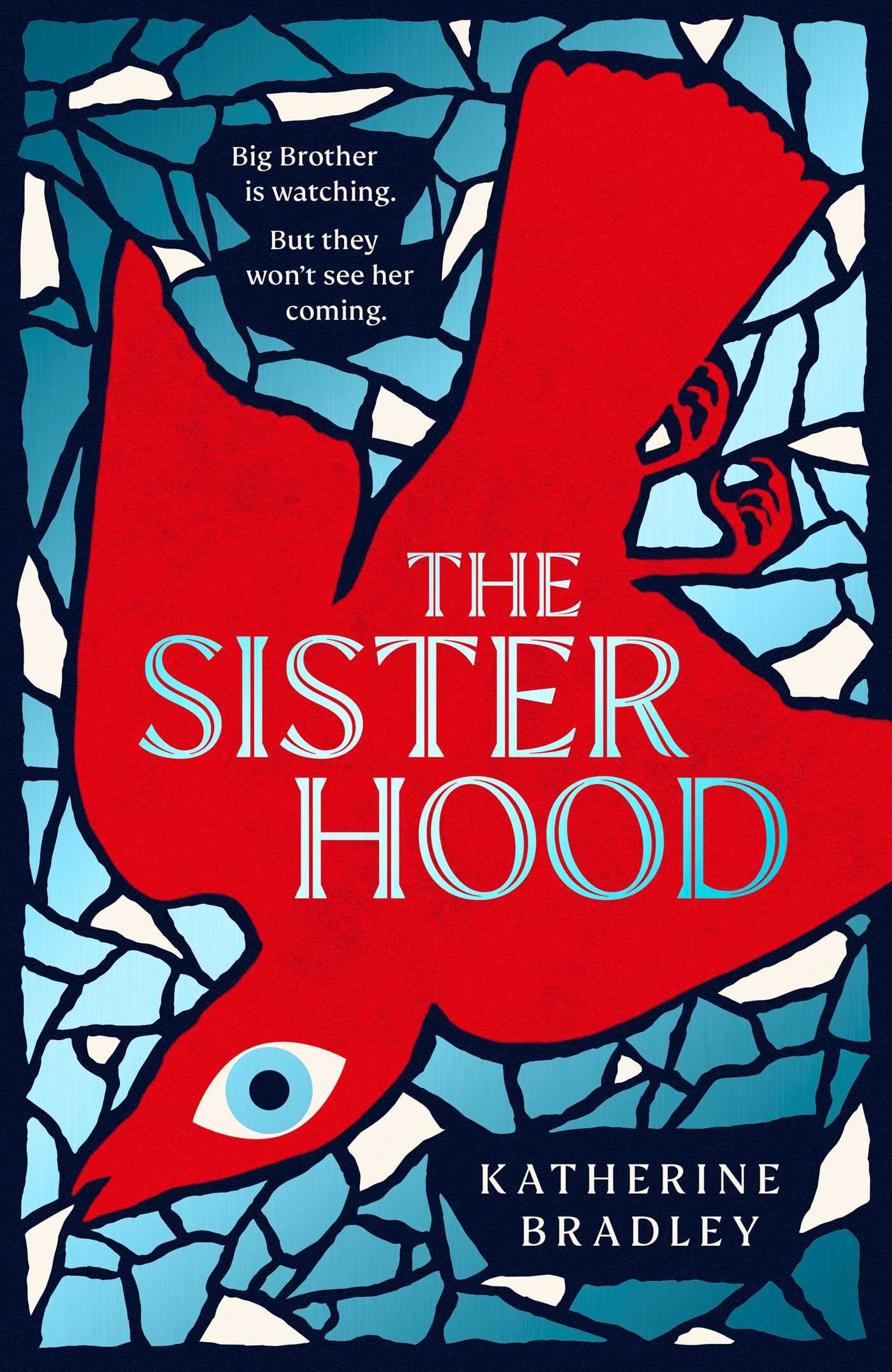 The Sisterhood by Katherine Bradley (Hardback Book)