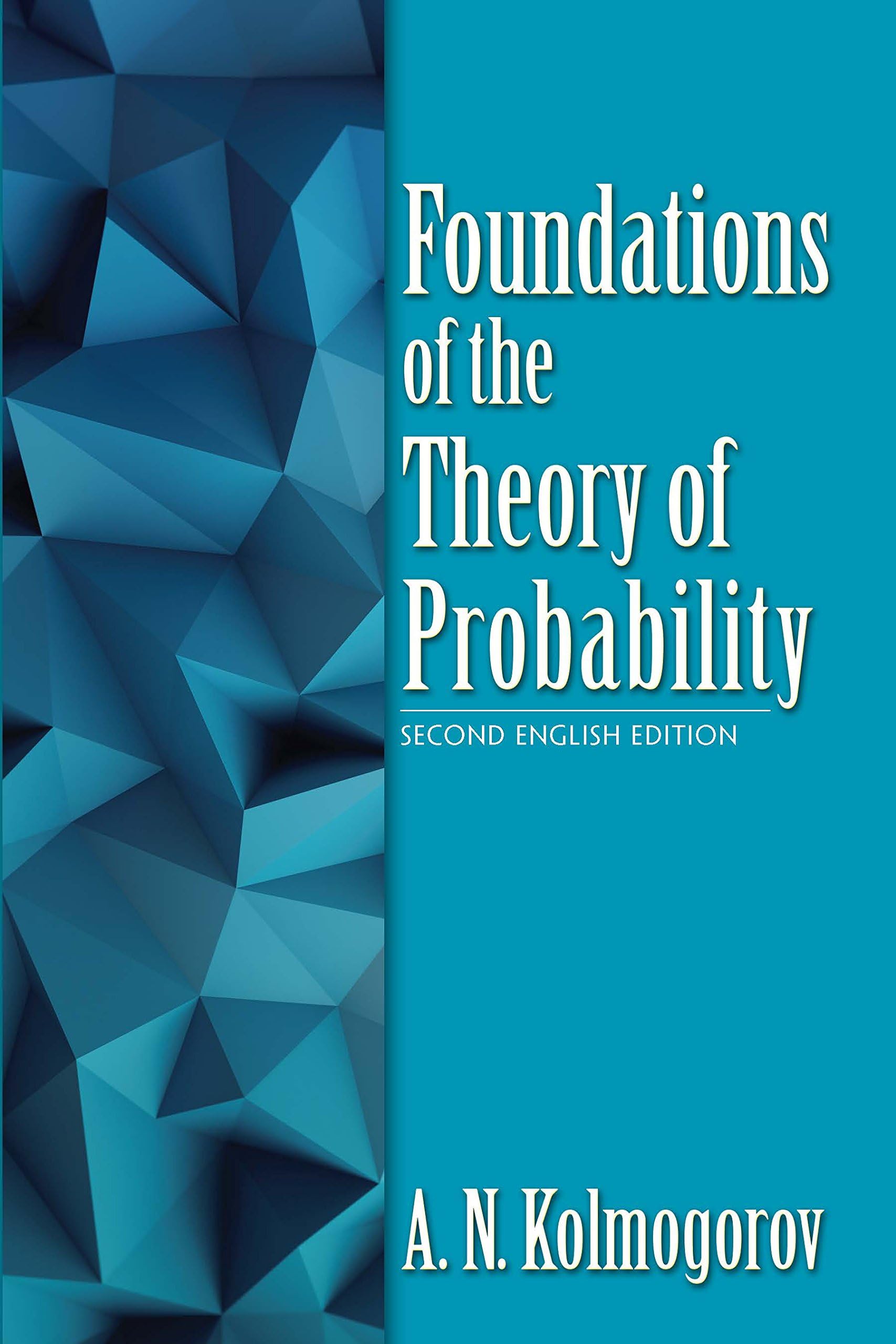 Dover Foundations of the Theory of Probability: Second English Edition