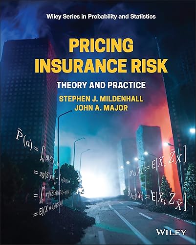 Pricing Insurance Risk: Theory and Practice (Wiley Series in Probability and Statistics)
