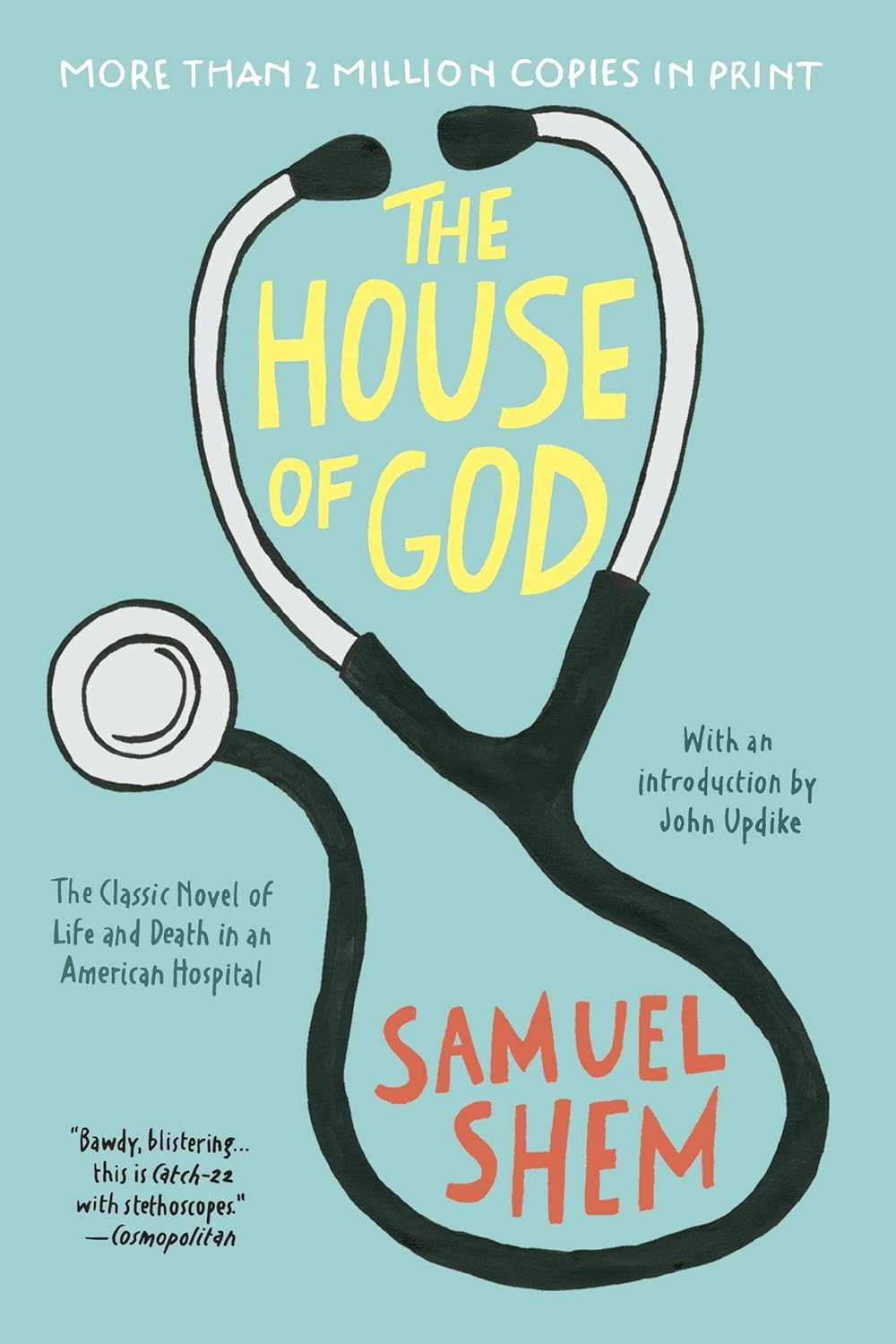 The House of God Kindle edition by Shem, Samuel, Updike, John