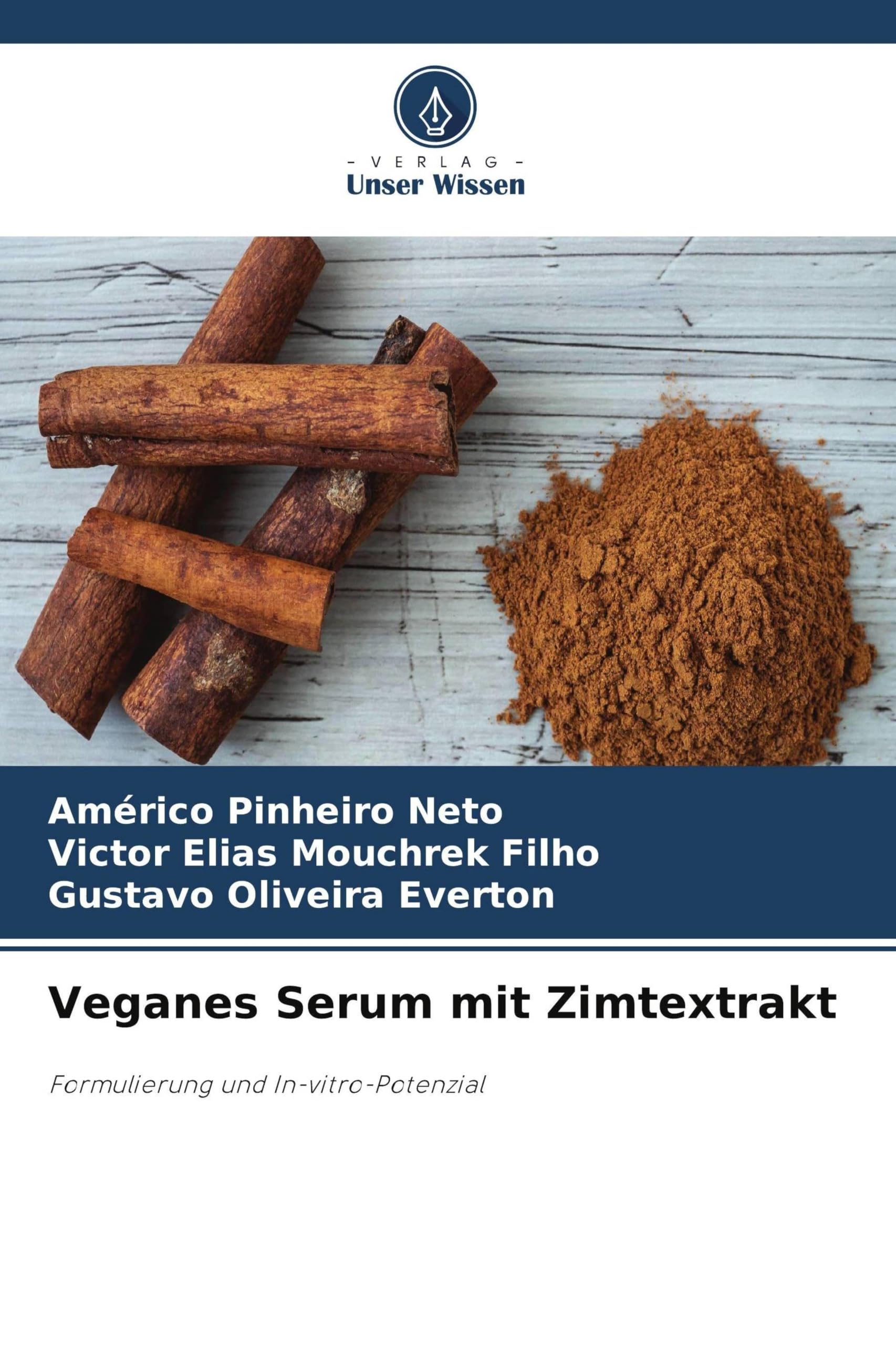Veganes Serum mit Zimtextrakt: Formulierung und In-vitro-Potenzial