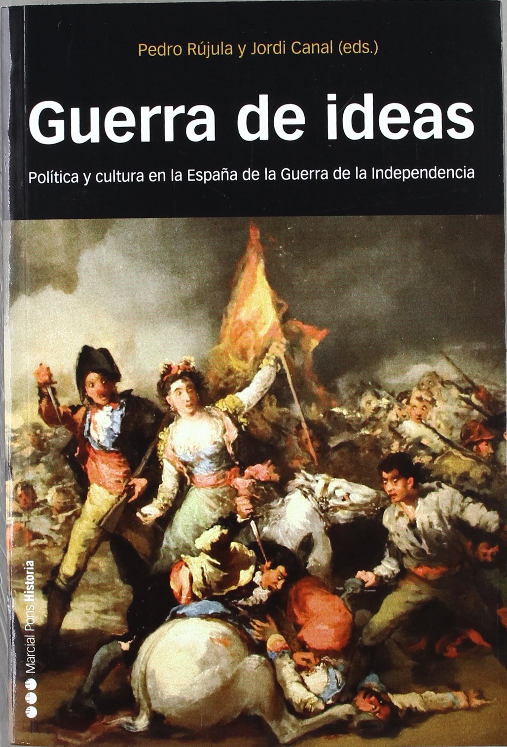 Guerra de ideas : política y cultura en la España de la Guerra de Independencia: 24