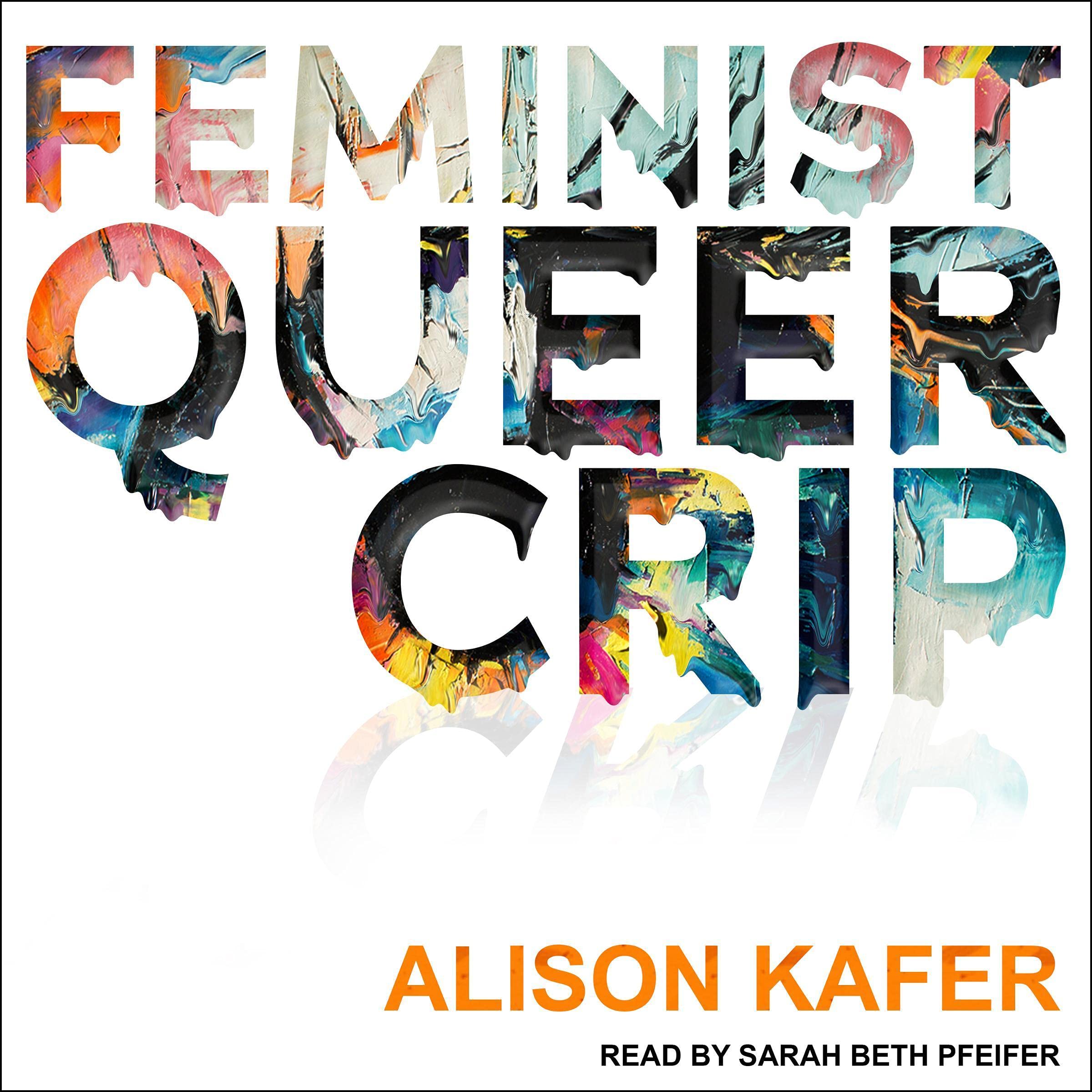 Cover art for Feminist, Queer, Crip