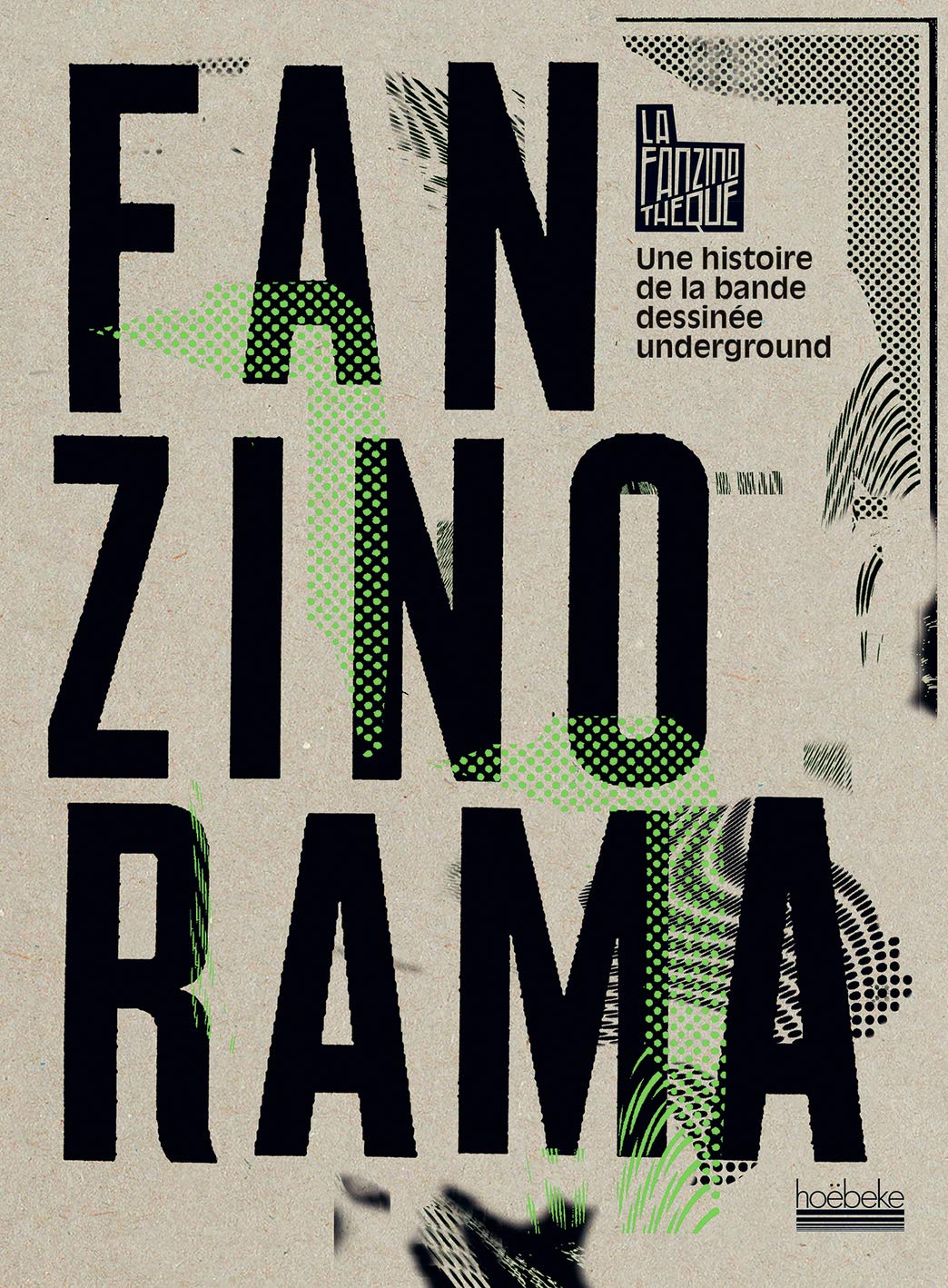 Fanzinorama: Une histoire de la bande dessinée underground