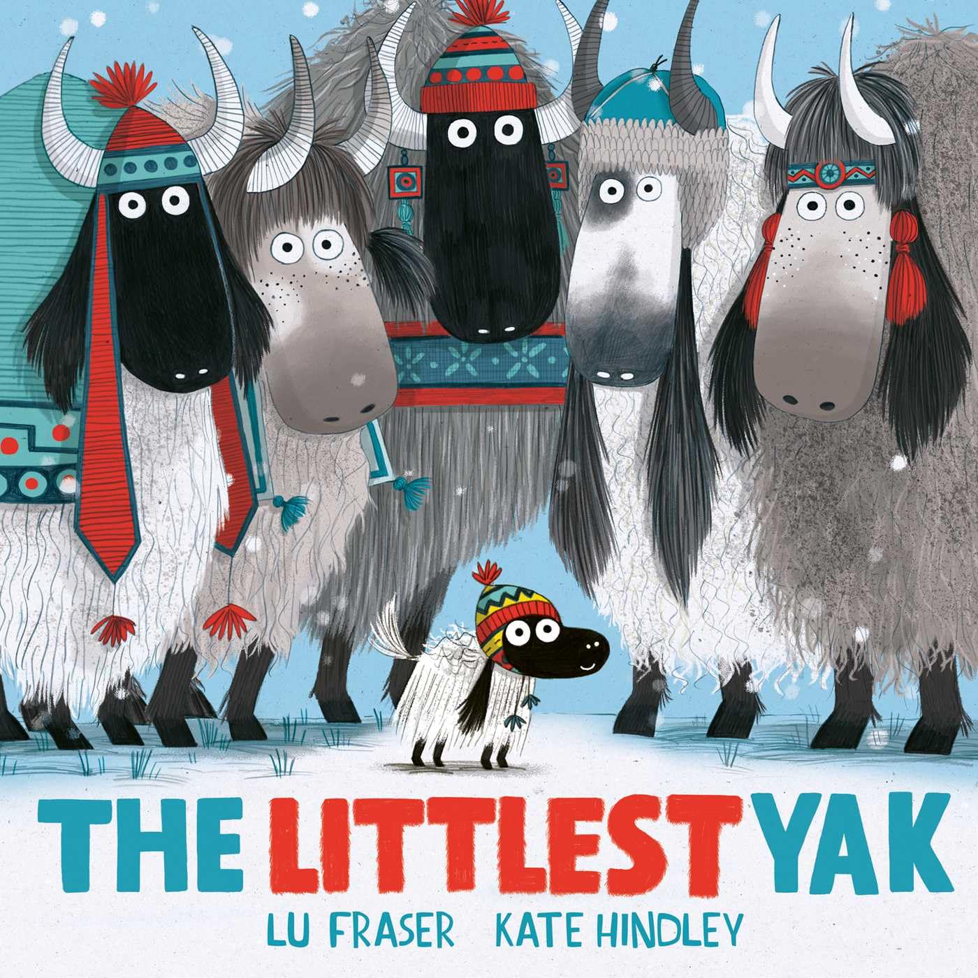 The Littlest Yak The perfect book to snuggle up with! by Lu Fraser (Board book)