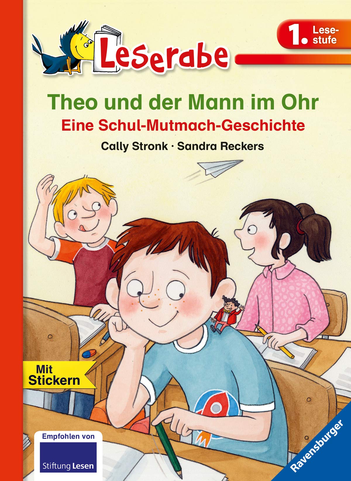 Theo und der Mann im Ohr - Leserabe 1. Klasse - Erstlesebuch für Kinder ab 6 Jahren: Eine Schul-Mutmach-Geschichte (Leserabe - 1. Lesestufe)