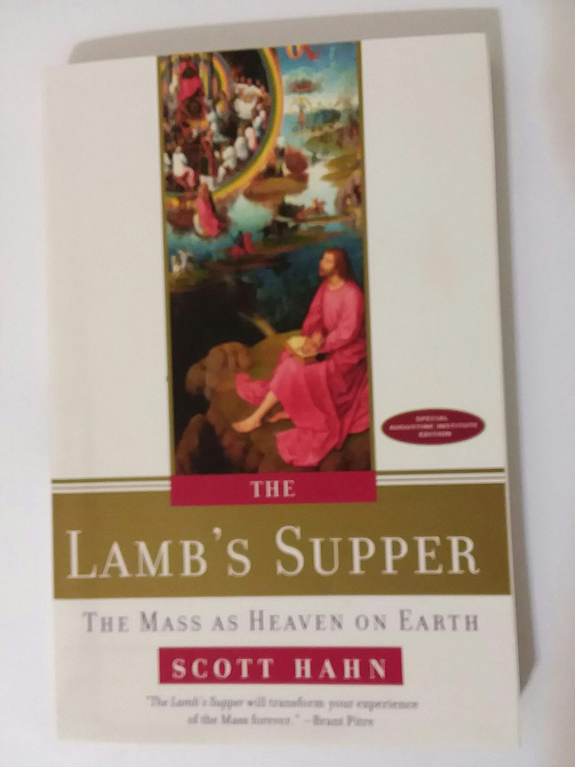 The Lamb's Supper: The Mass as Heaven on Earth - Front Cover May Vary