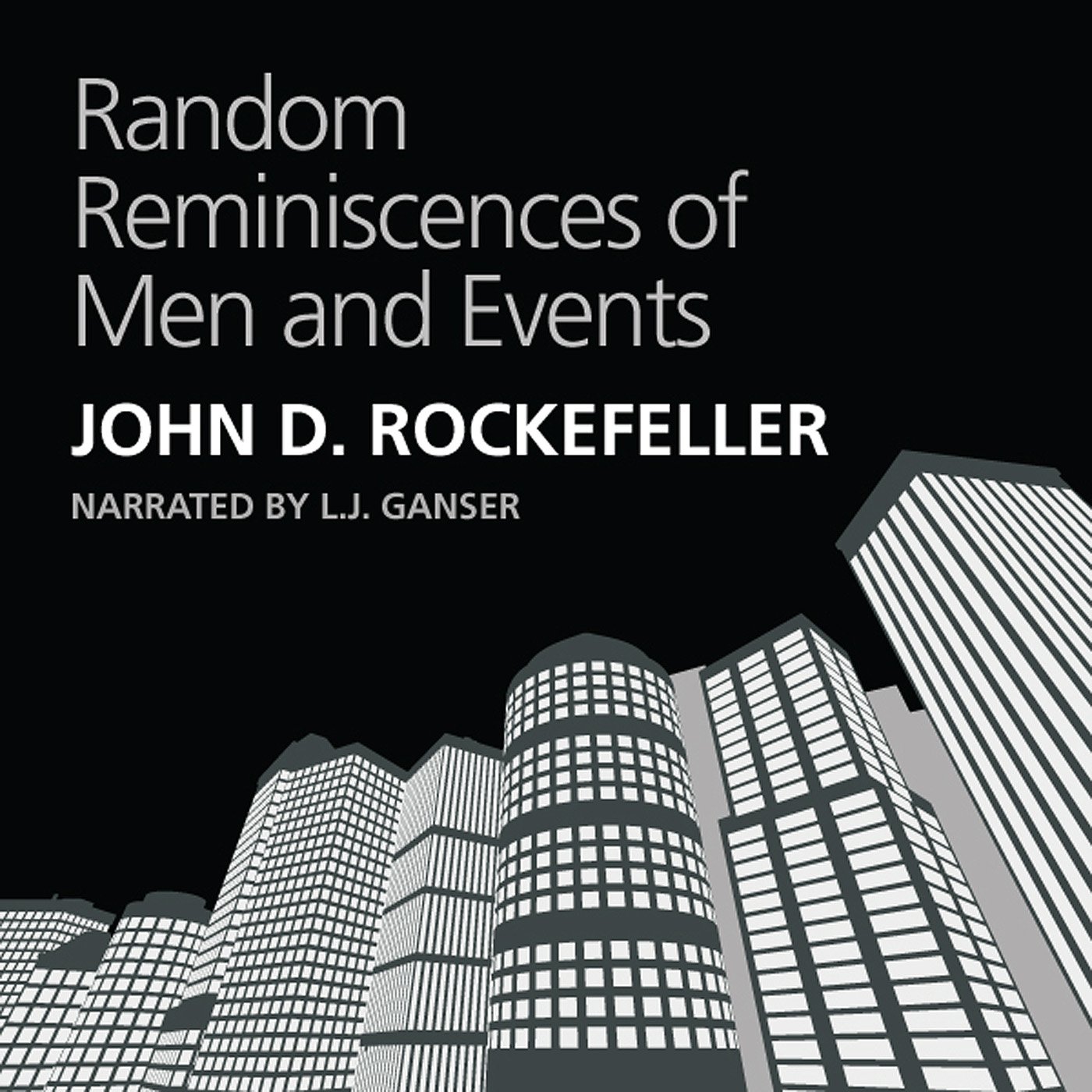 Random Reminiscences of Men and Events