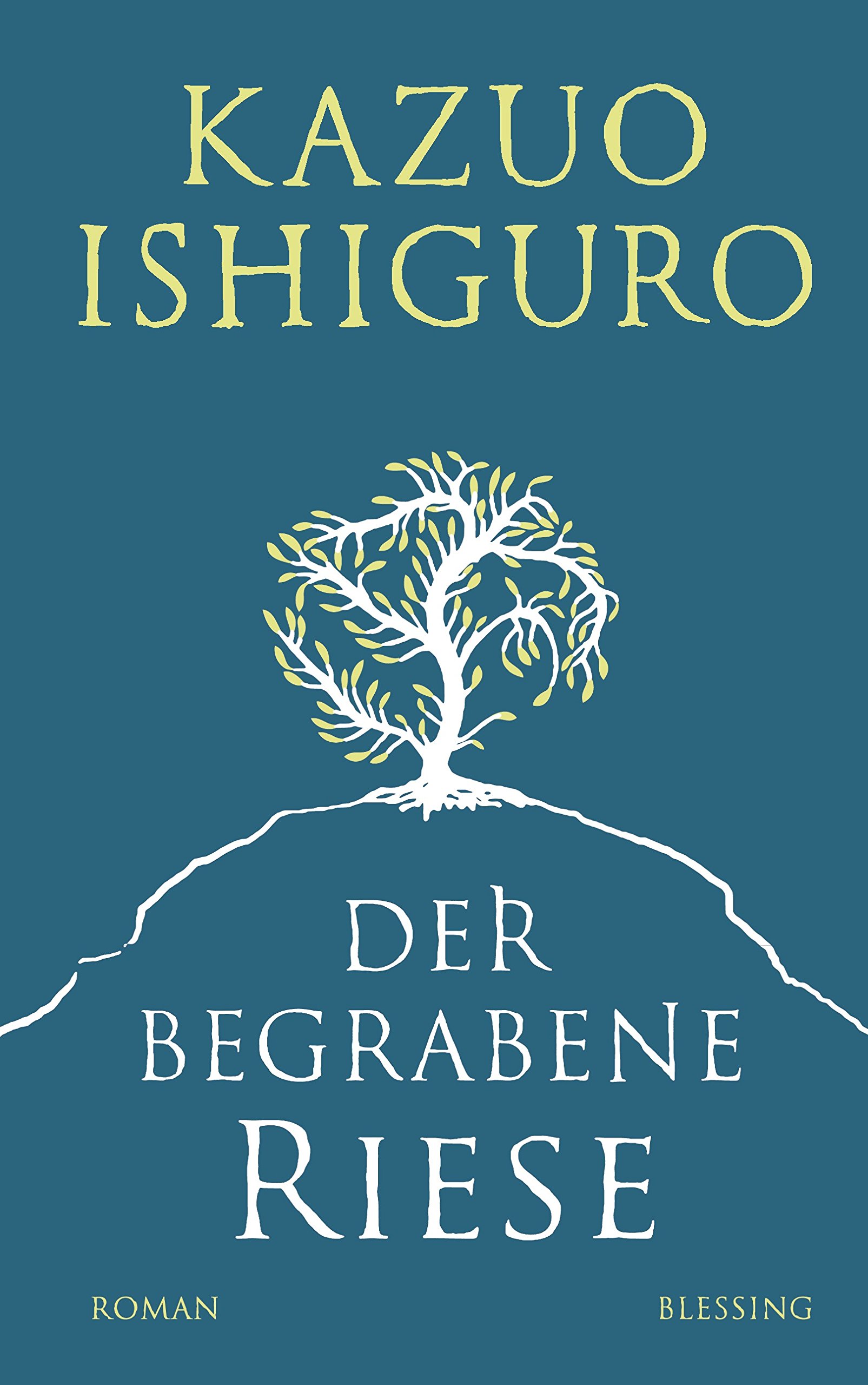 Der begrabene Riese: Roman