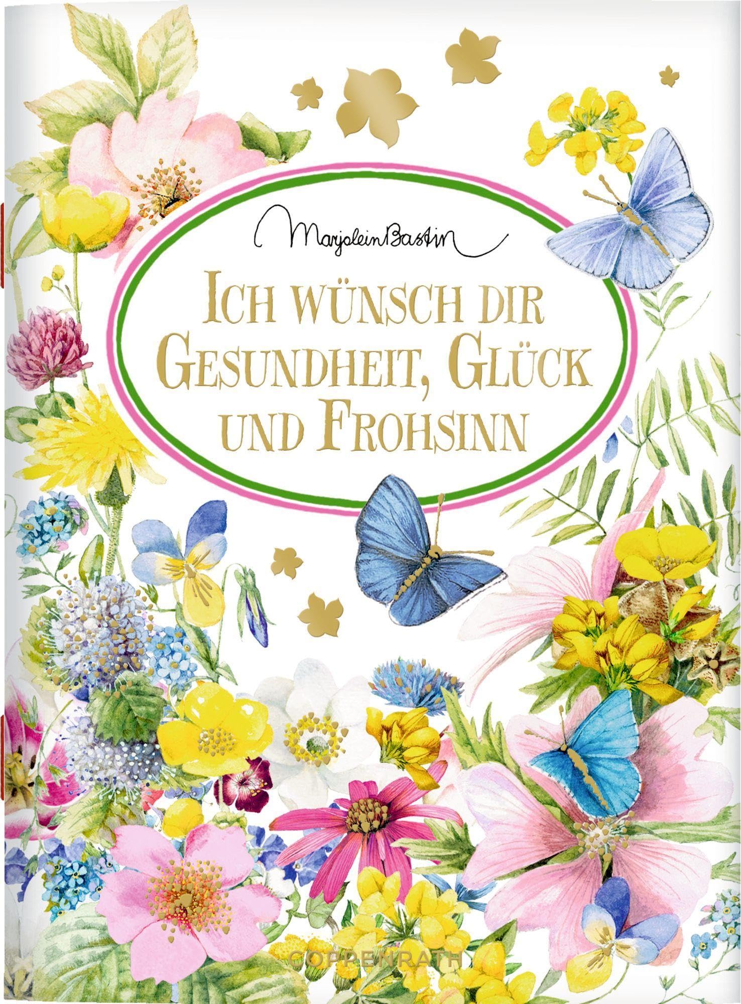 Ich wünsch dir Gesundheit, Glück und Frohsinn (Schöne Grüße)