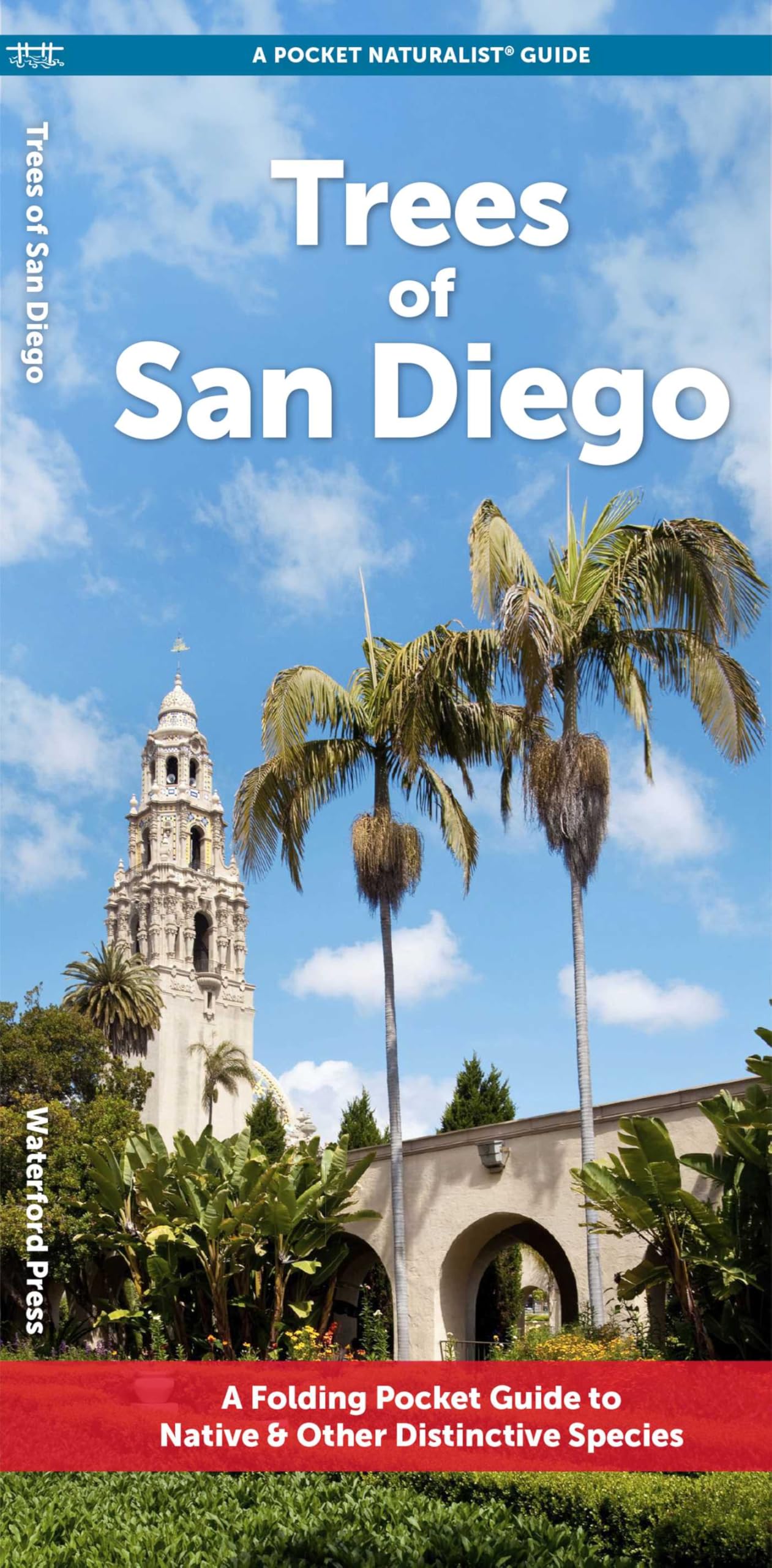 Trees of San Diego: A Folding Pocket Guide to Native & Other Distinctive Species (Nature Observation North America)