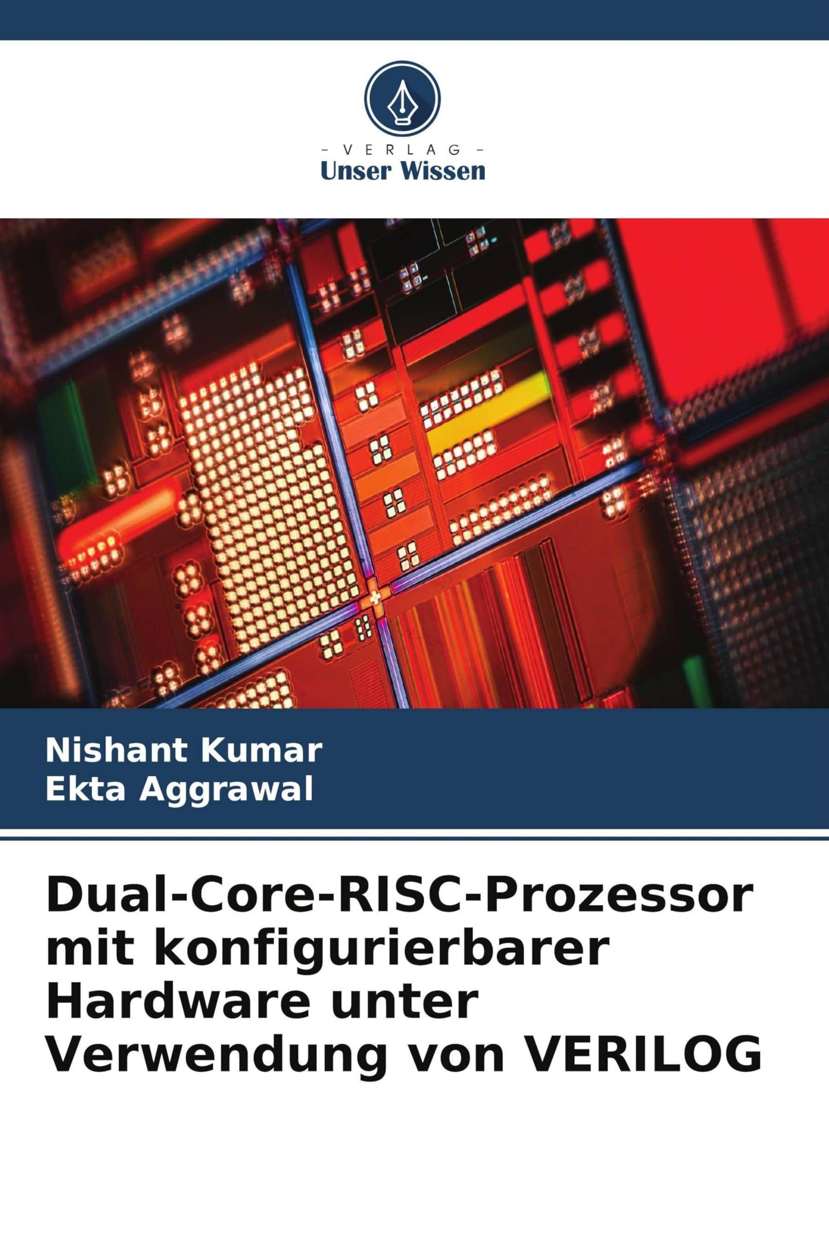 Dual-Core-RISC-Prozessor mit konfigurierbarer Hardware unter Verwendung von VERILOG