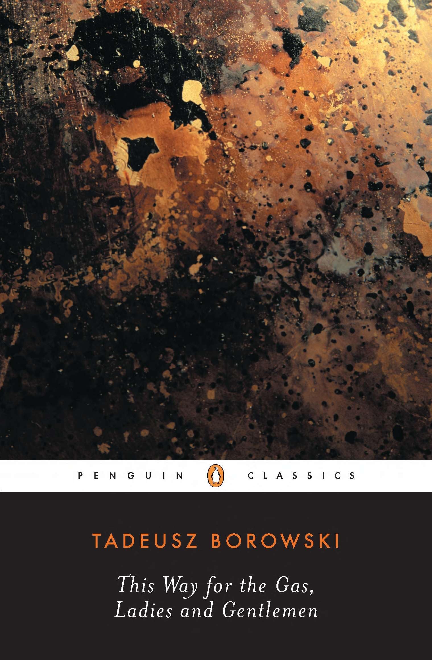 This Way for the Gas, Ladies and Gentlemen. Borowski 9780140186246 New**