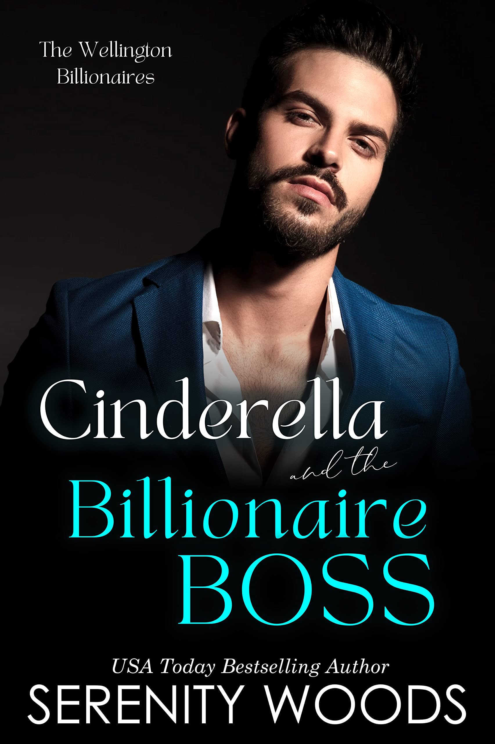 Cinderella and the Billionaire Boss: The Wellington Billionaires (A Boss in a Billion Book 4)