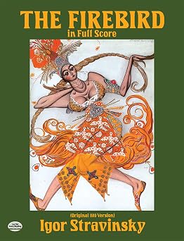 The Firebird in Full Score Original 1910 Version Dover Orchestral Music Scores