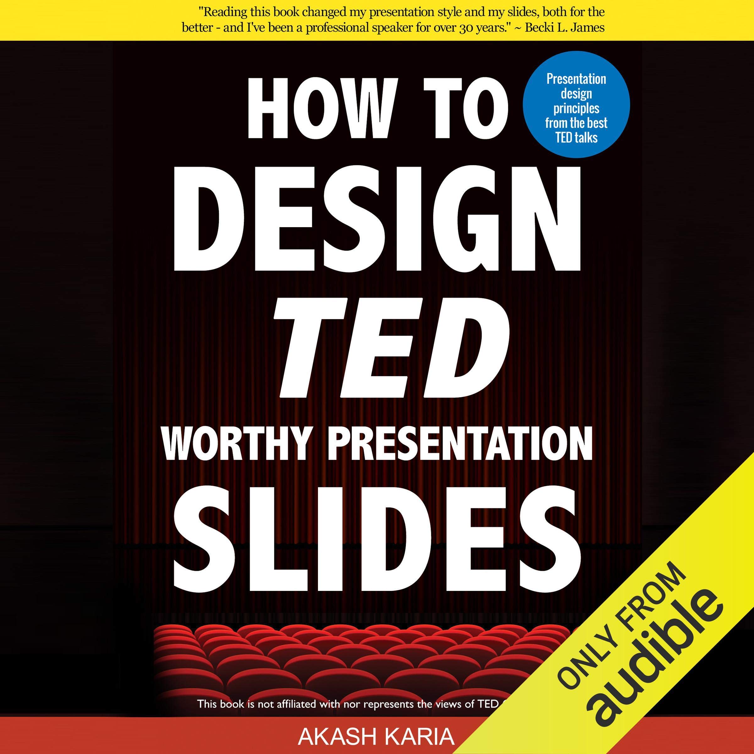 How to Design TED Worthy Presentation Slides: Presentation Design Principles from the Best TED Talks