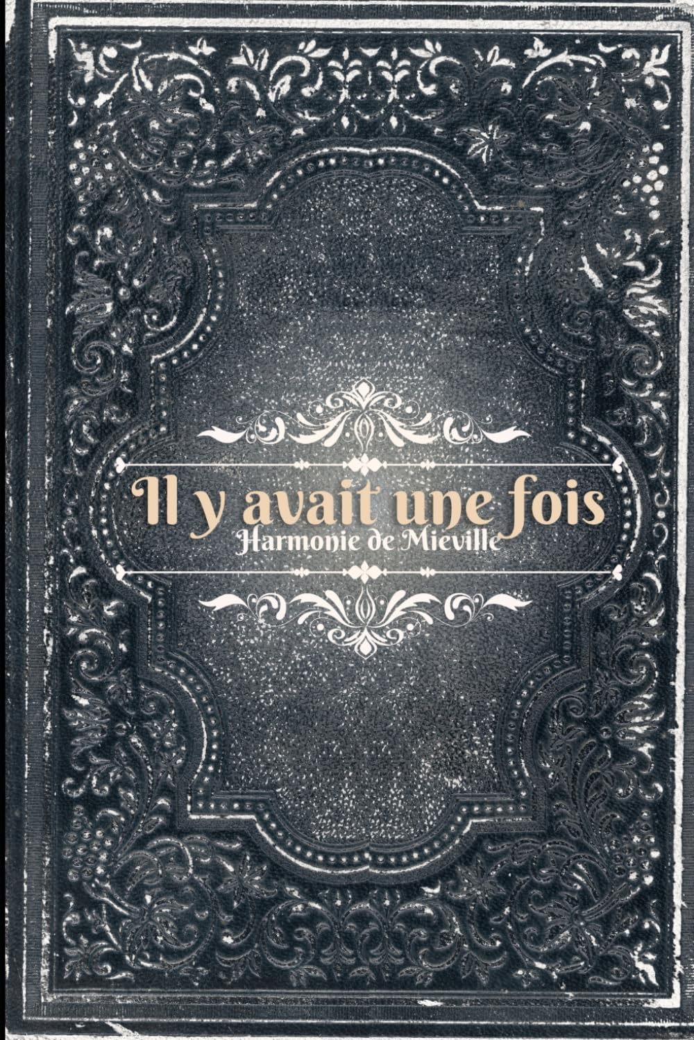 Il y avait une fois: 4 (Contes & Nouvelles)