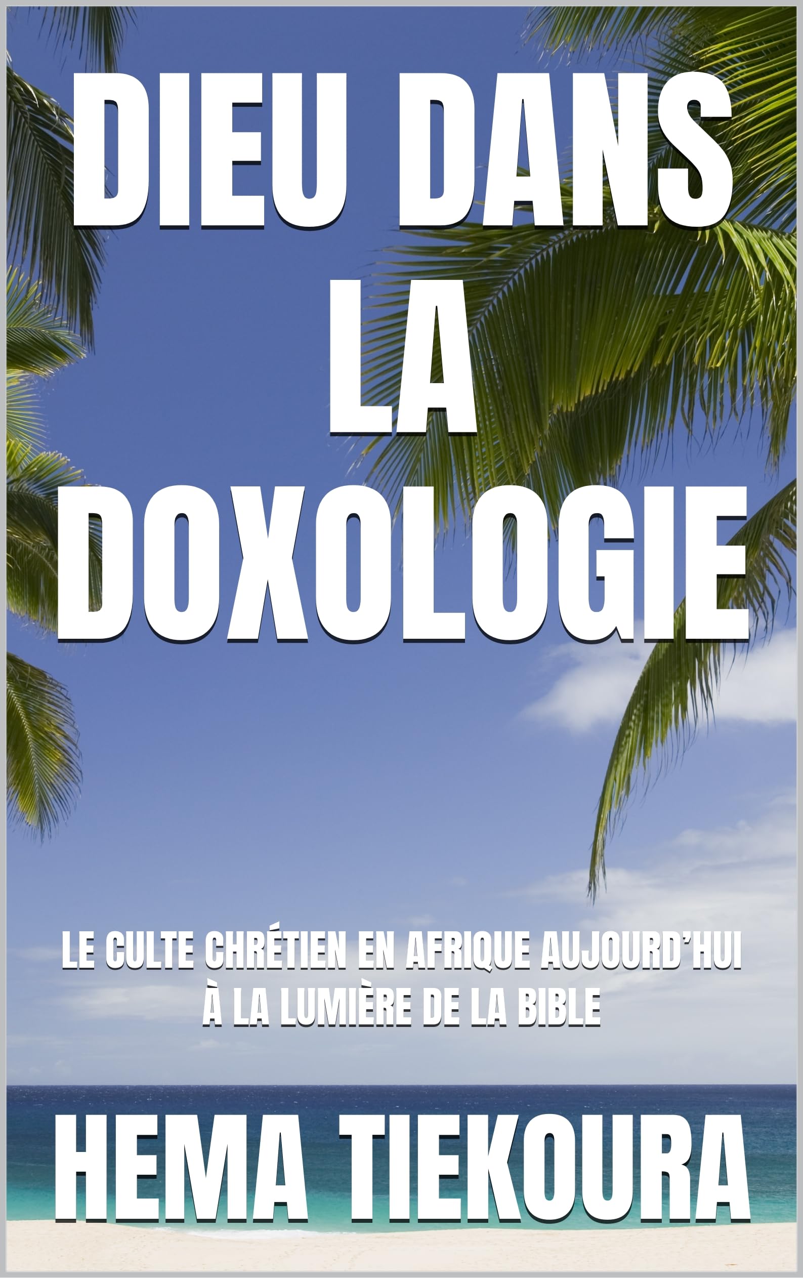 Dieu dans la doxologie théologie africaine étude biblique culte
